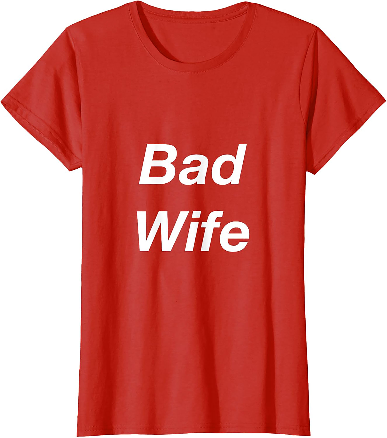 Bad Wife Funny Graphic Tee | Soft Unisex Cotton T-Shirt