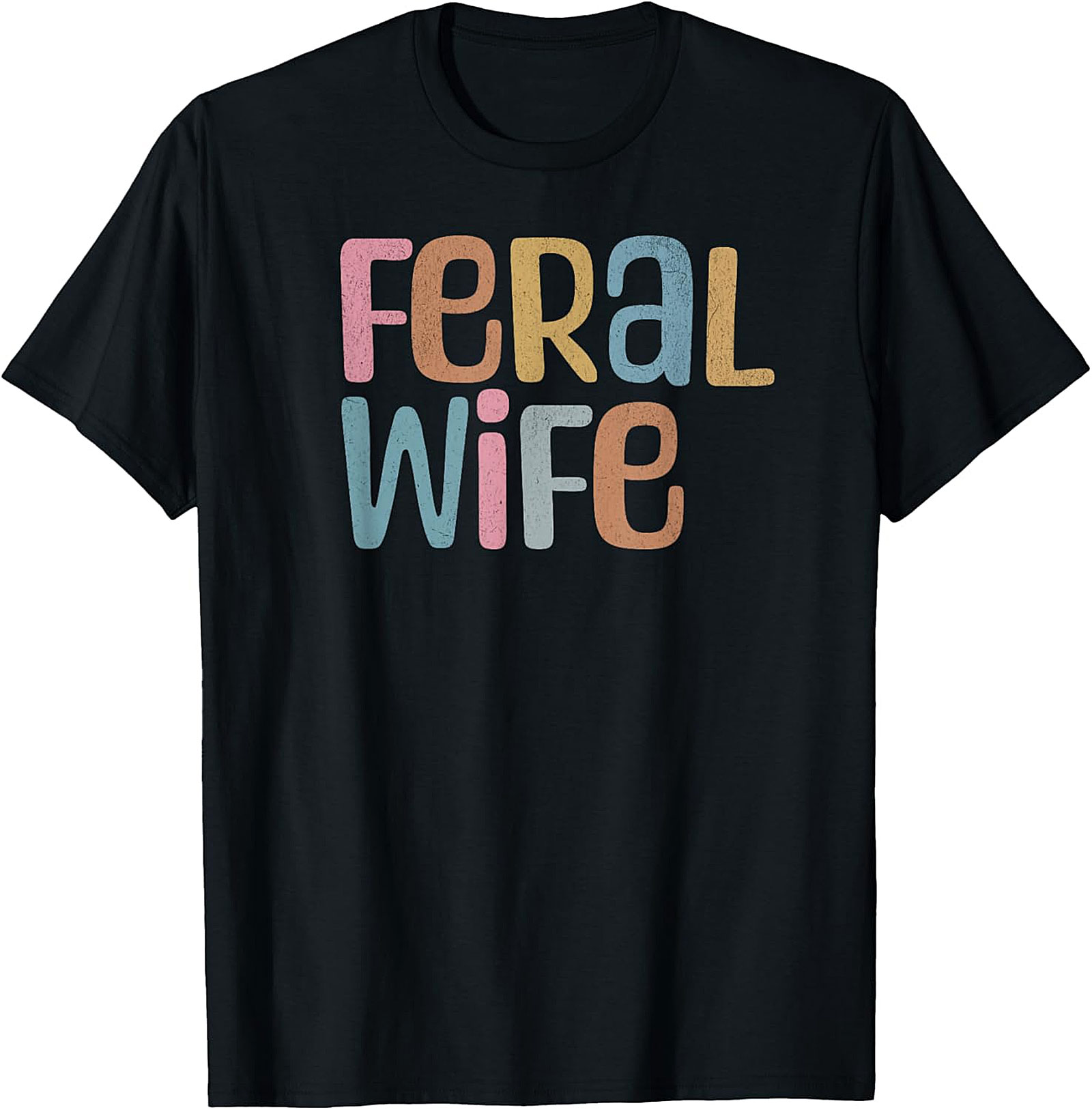 Feral Wife T-Shirt | Funny Retro Graphic Tee for Her