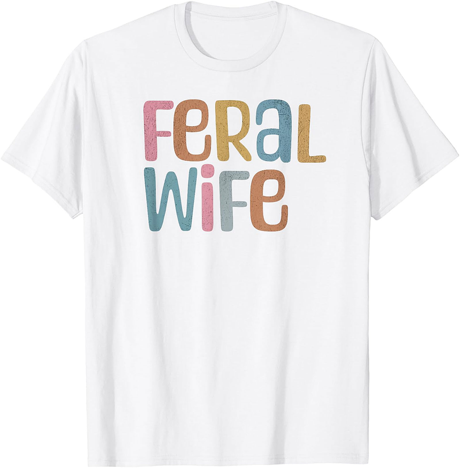 Feral Wife T-Shirt | Funny Retro Graphic Tee for Her