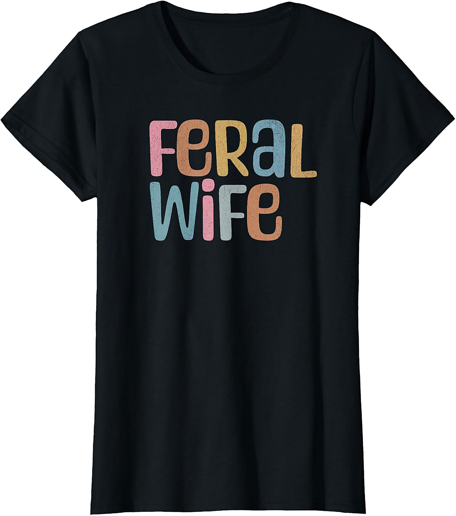 Feral Wife T-Shirt | Funny Retro Graphic Tee for Her