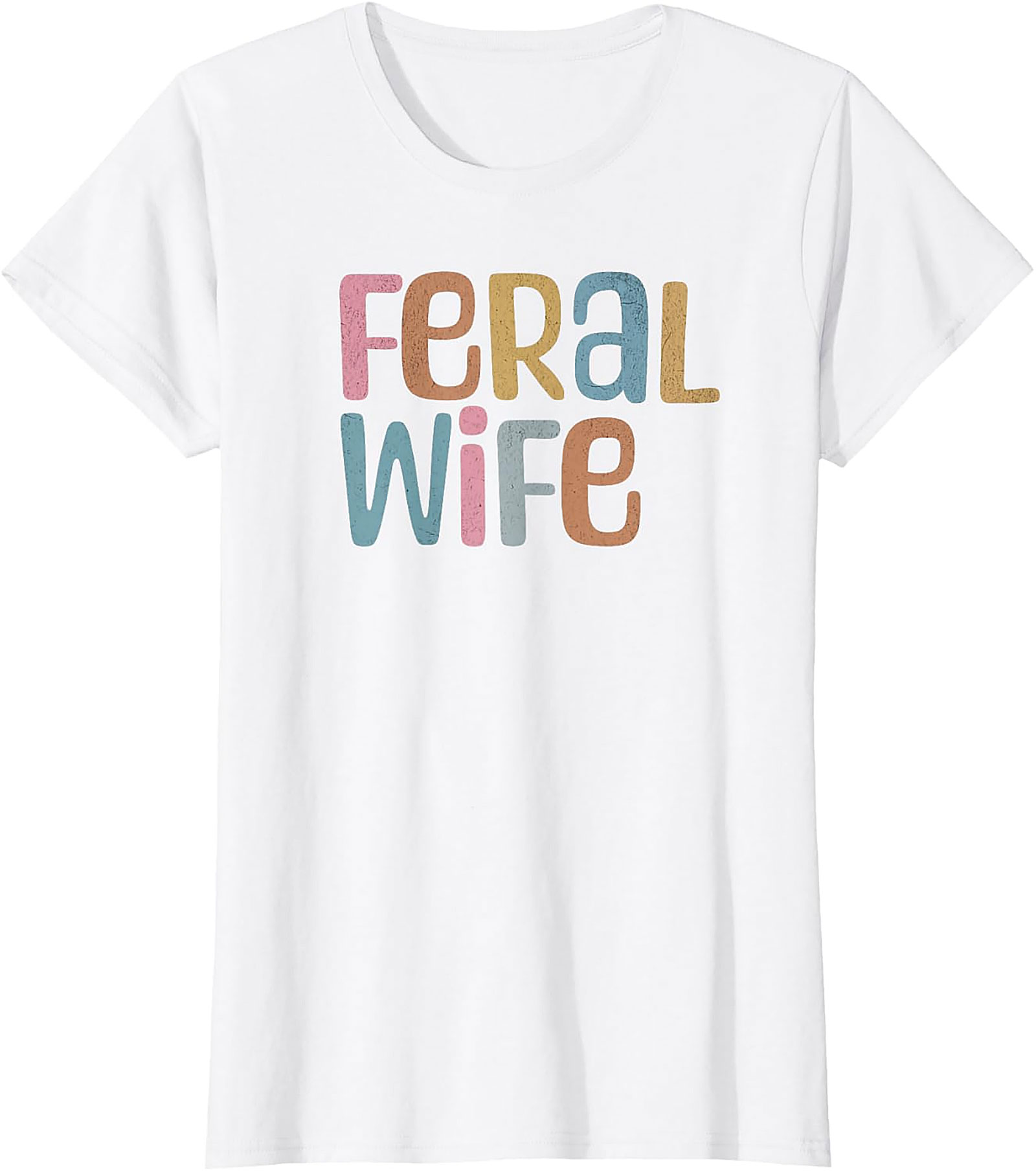 Feral Wife T-Shirt | Funny Retro Graphic Tee for Her