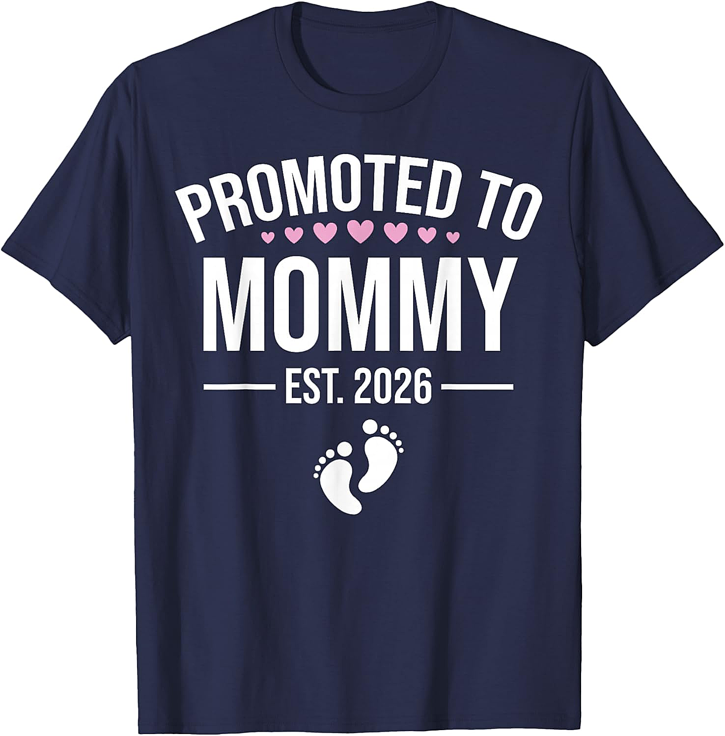  Promoted to Mommy Est. 2026 T-Shirt New Mom Gift Tee
