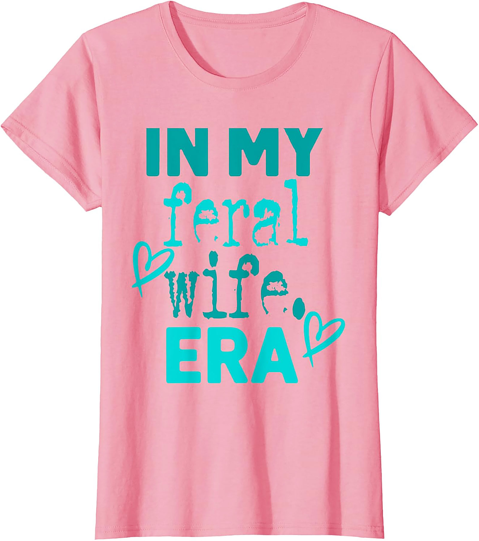 In My Feral Wife Era T-Shirt | Funny Graphic Tee for Women