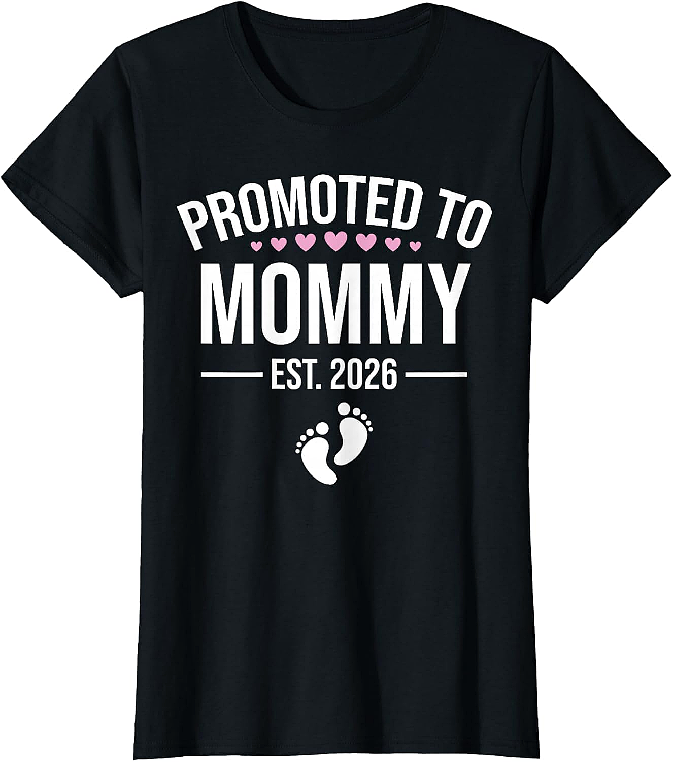  Promoted to Mommy Est. 2026 T-Shirt New Mom Gift Tee