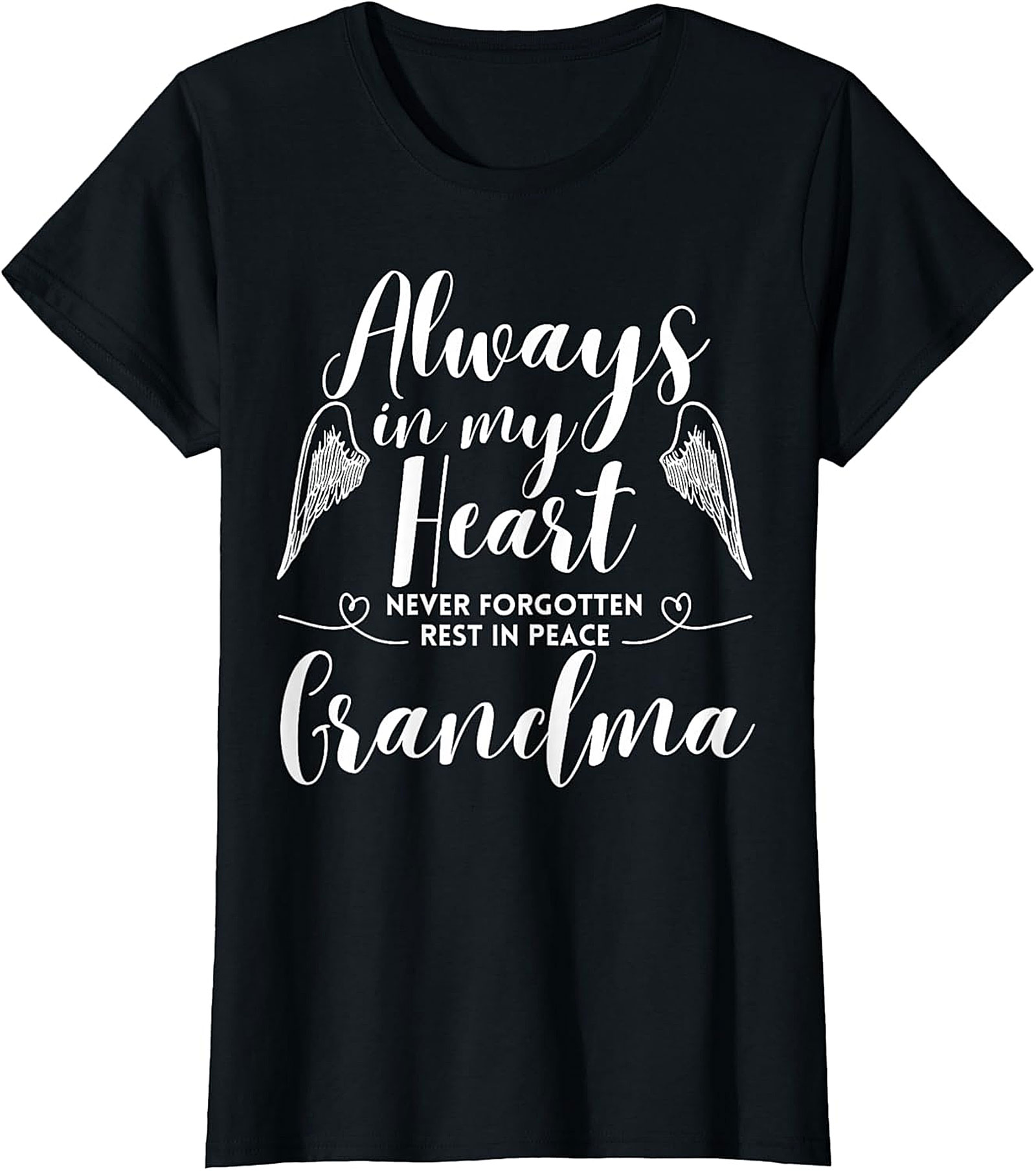 Grandma Memorial T-Shirt | Always In My Heart Remembrance Tee