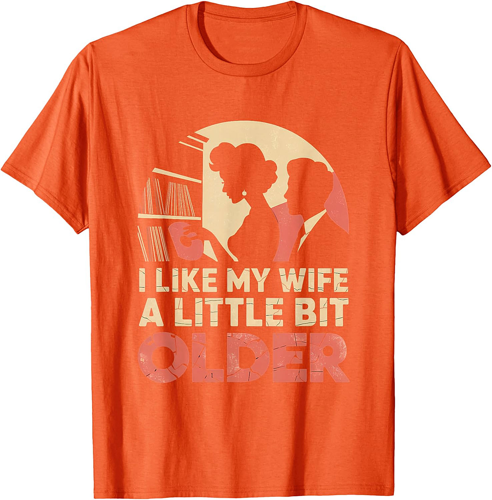 I Like My Wife A Little Bit Older Funny T-Shirt | Retro Tee