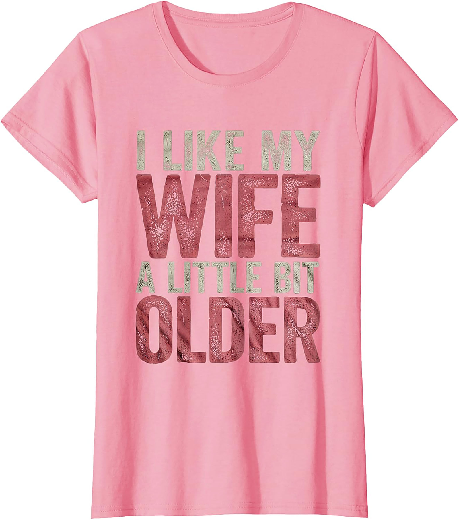 I Like My Wife A Little Bit Older Funny Husband T-Shirt