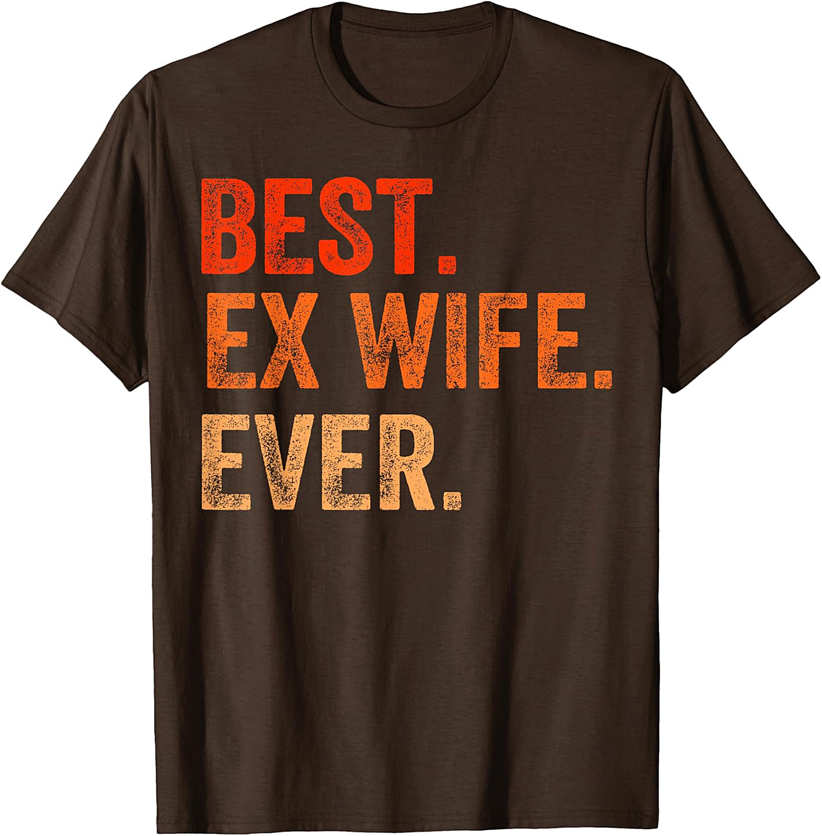 Best Ex Wife Ever T-shirt | Funny Divorce Graphic Tee