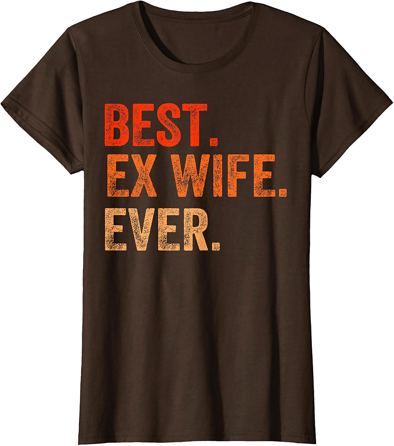 Best Ex Wife Ever T-shirt | Funny Divorce Graphic Tee