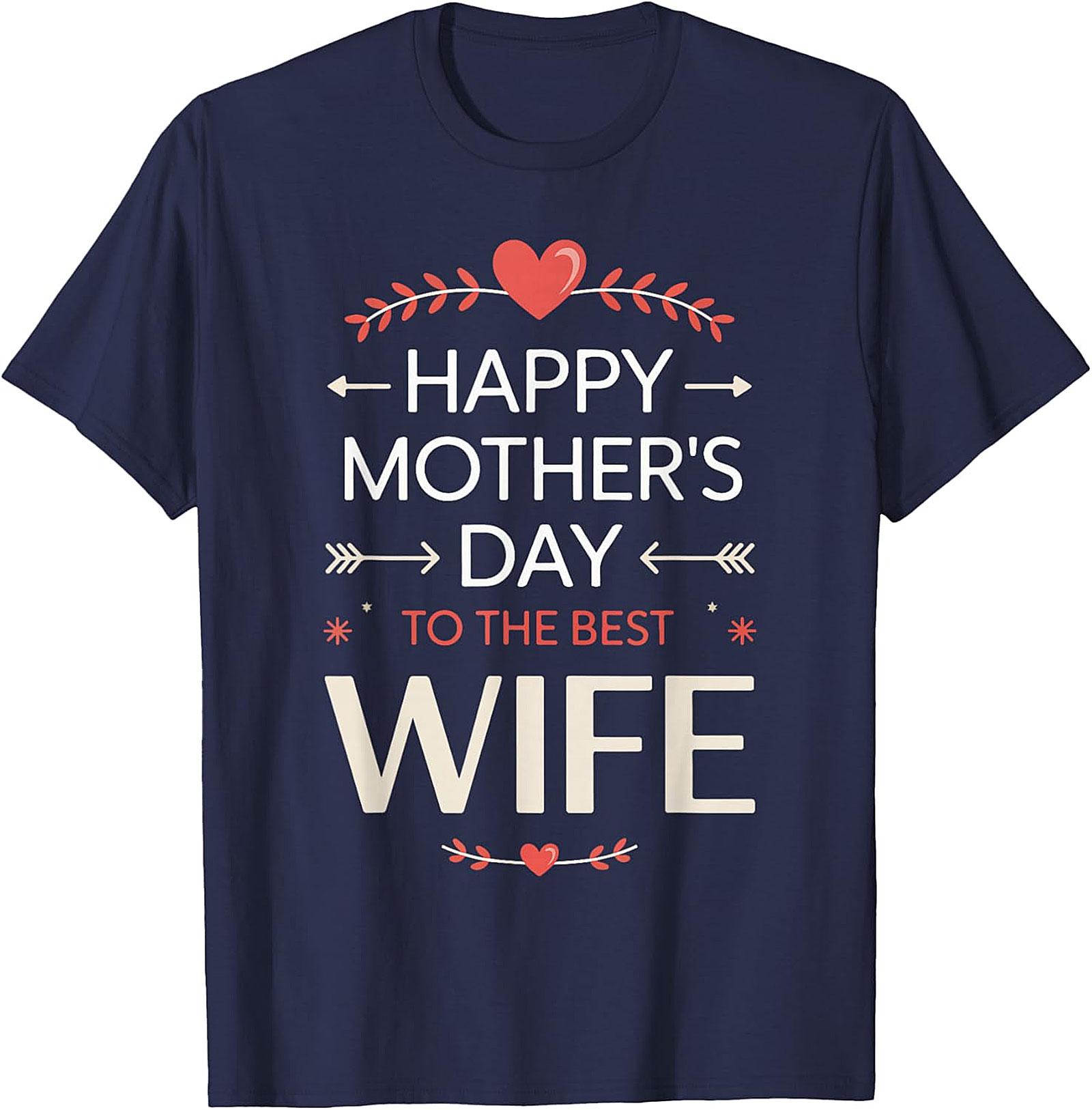 Best Wife Mother's Day T-Shirt | Soft Cotton Graphic Tee