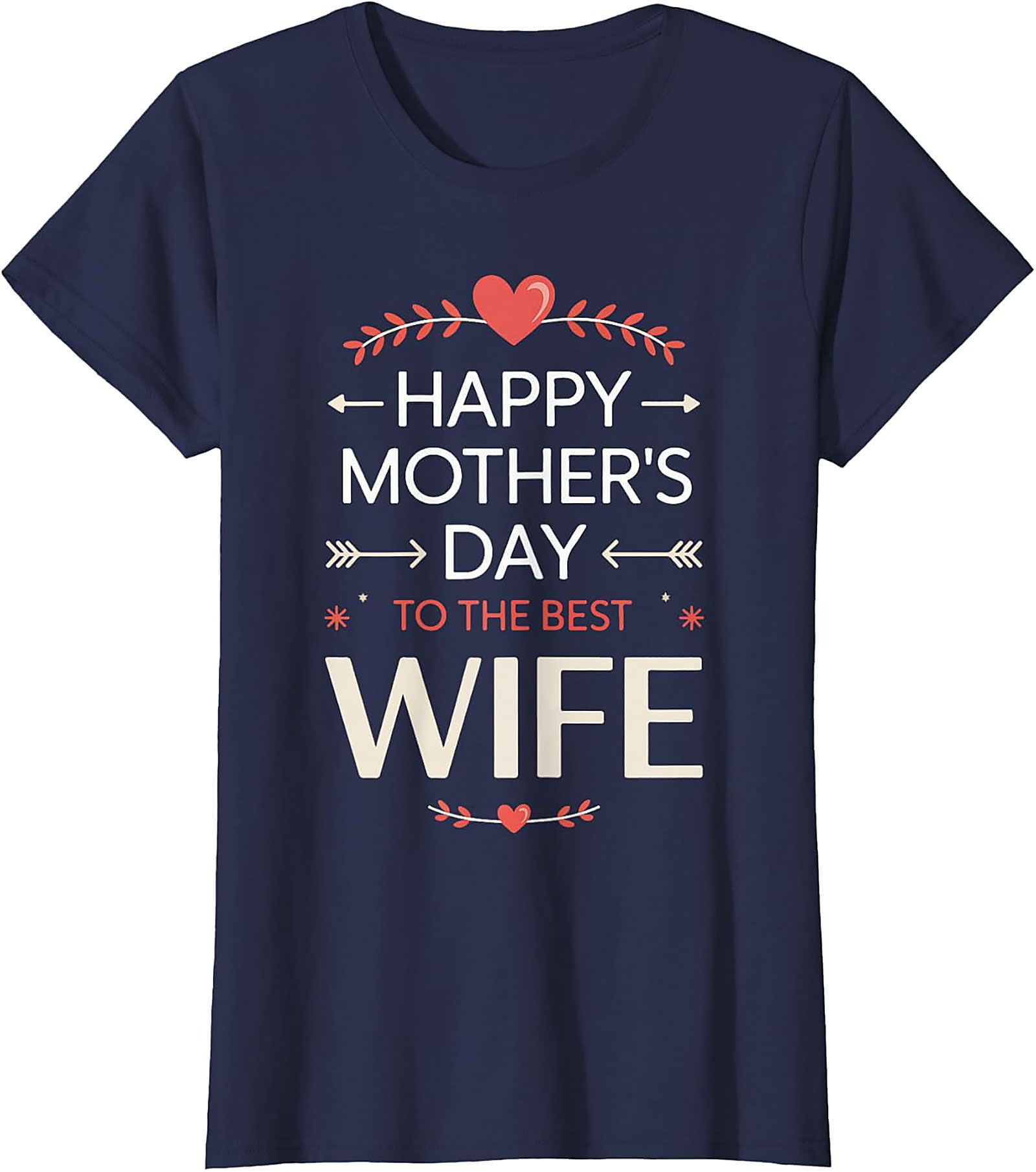 Best Wife Mother's Day T-Shirt | Soft Cotton Graphic Tee