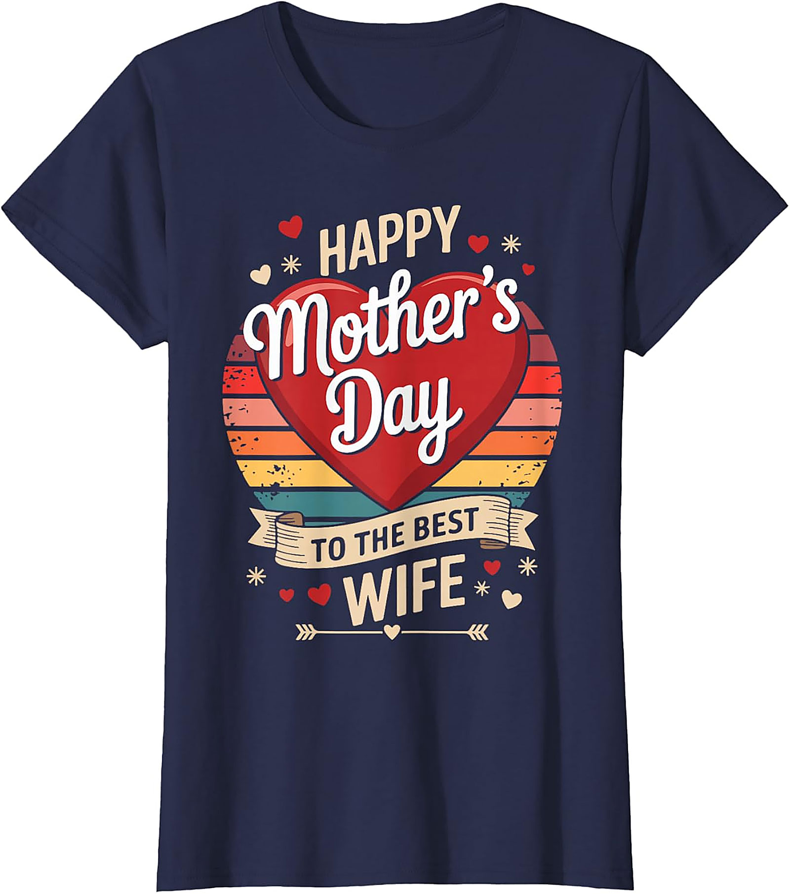 Happy Mother's Day Best Wife T-Shirt - Retro Graphic Tee