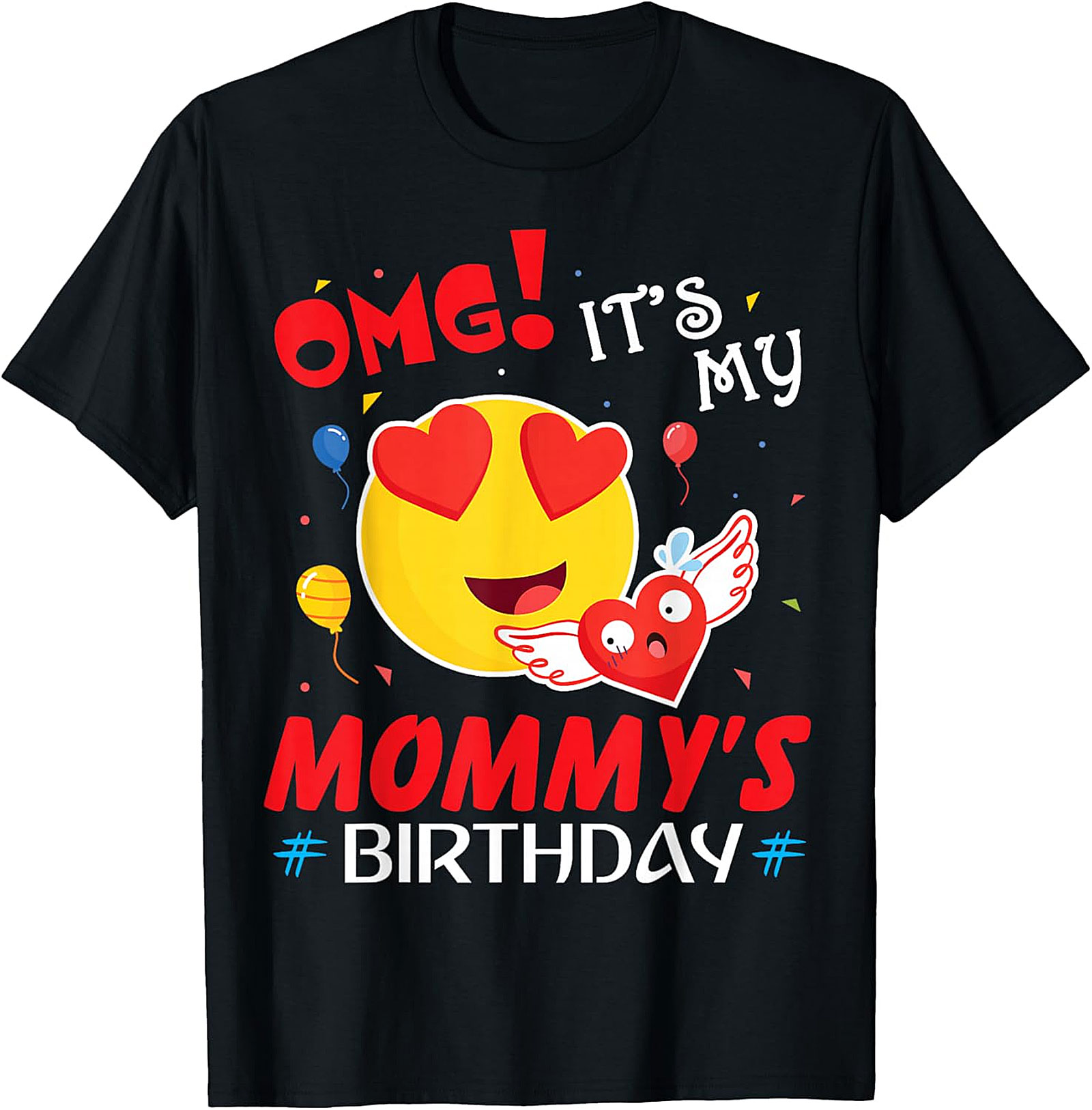 OMG It's My Mommy's Birthday T-Shirt | Cute Kids Graphic Tee