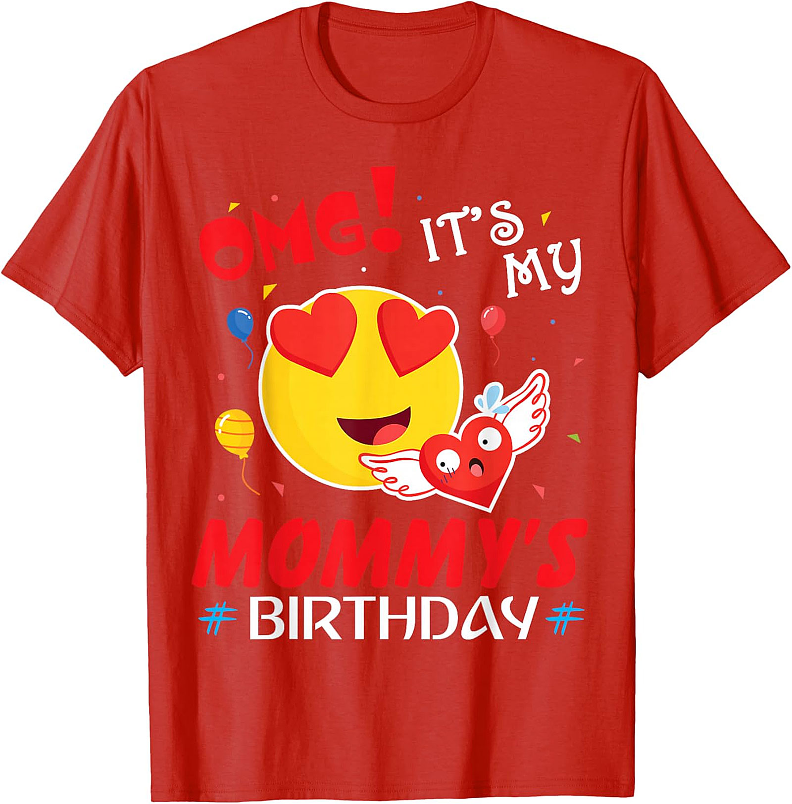 OMG It's My Mommy's Birthday T-Shirt | Cute Kids Graphic Tee