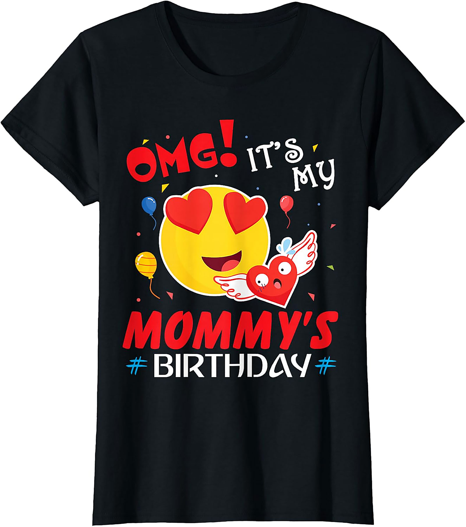 OMG It's My Mommy's Birthday T-Shirt | Cute Kids Graphic Tee