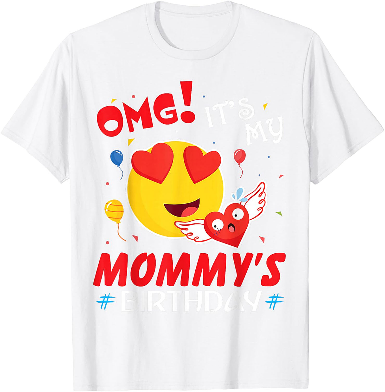 OMG It's My Mommy's Birthday T-Shirt | Cute Kids Graphic Tee