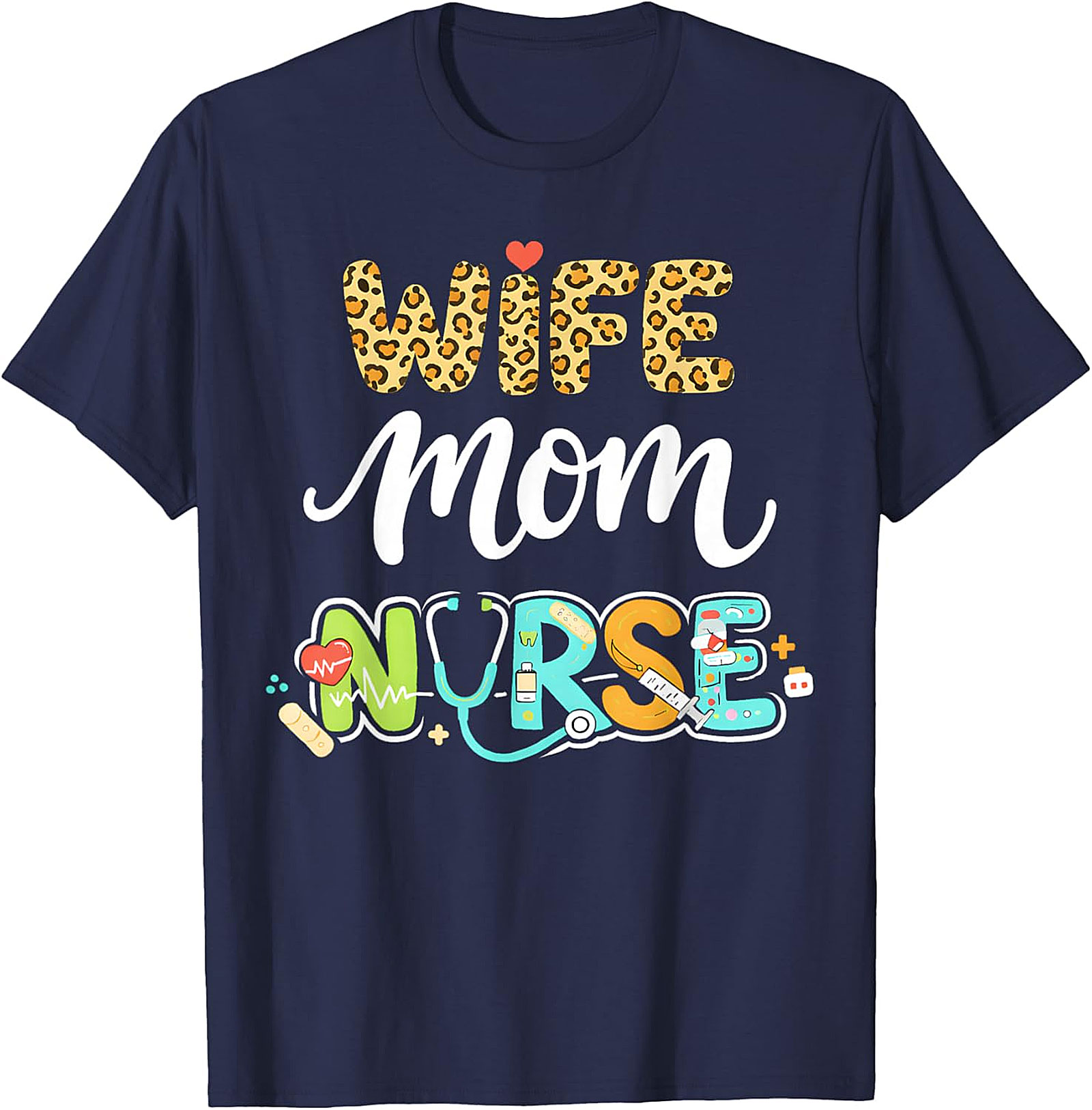 Wife Mom Nurse T-Shirt | Leopard Print Graphic Tee