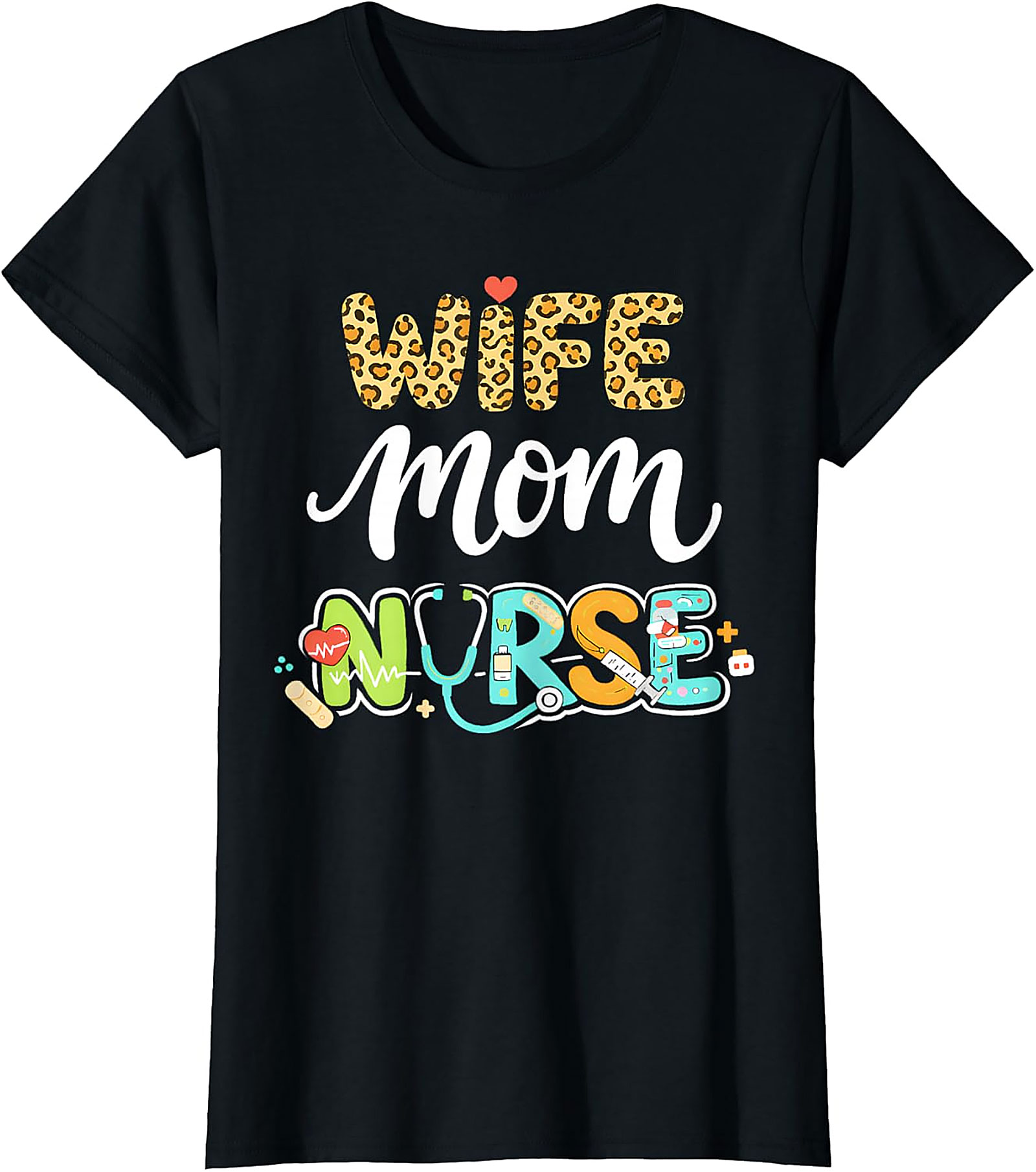 Wife Mom Nurse T-Shirt | Leopard Print Graphic Tee