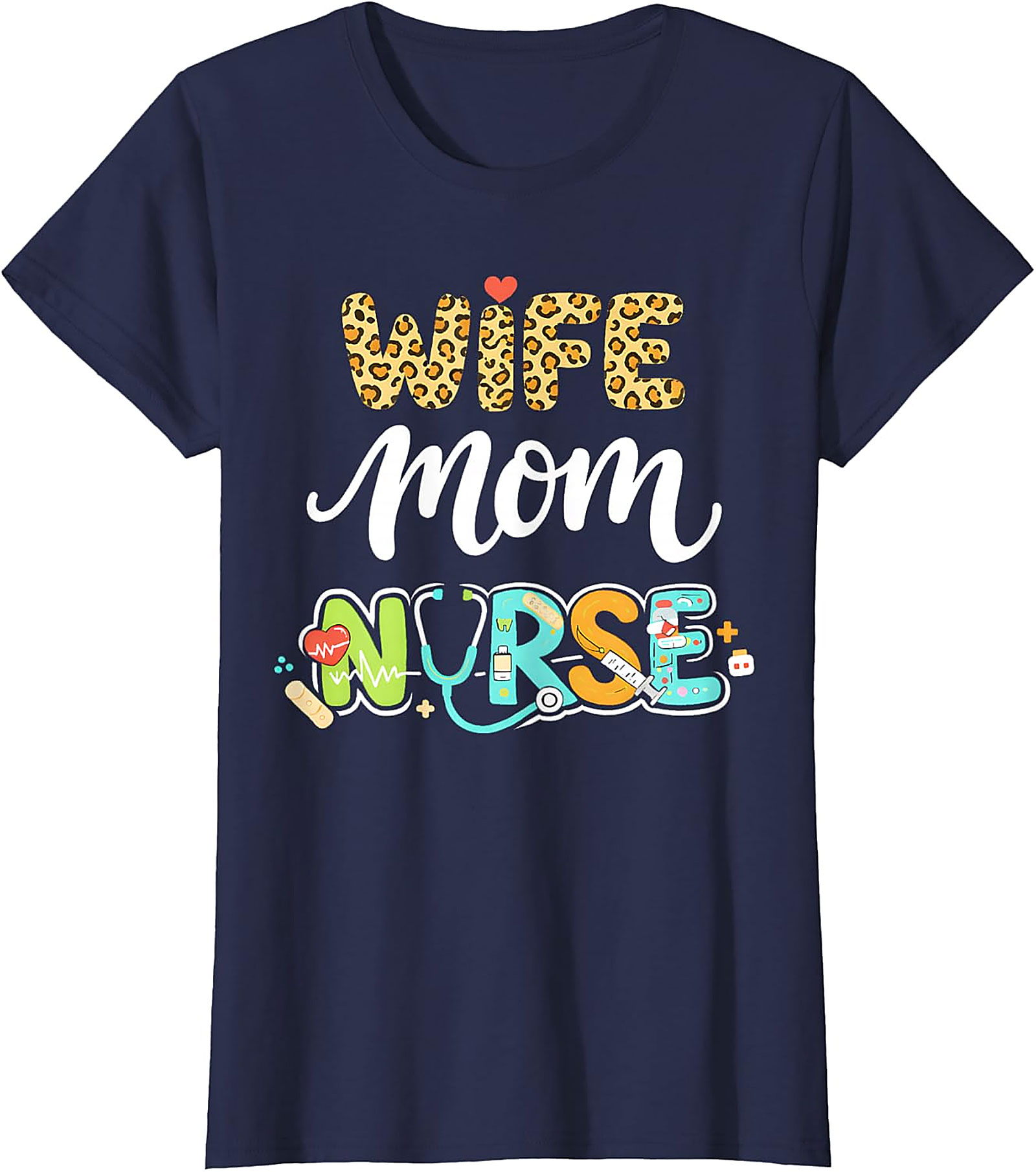 Wife Mom Nurse T-Shirt | Leopard Print Graphic Tee