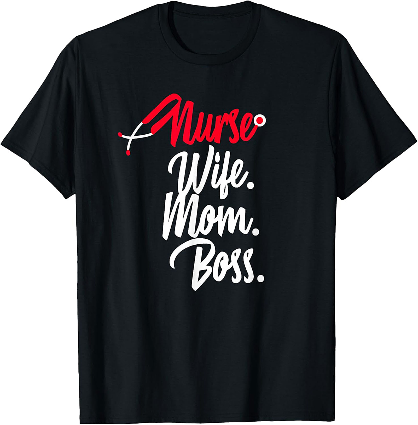 Nurse Wife Mom Boss T-Shirt | Empowering Nursing Graphic Tee