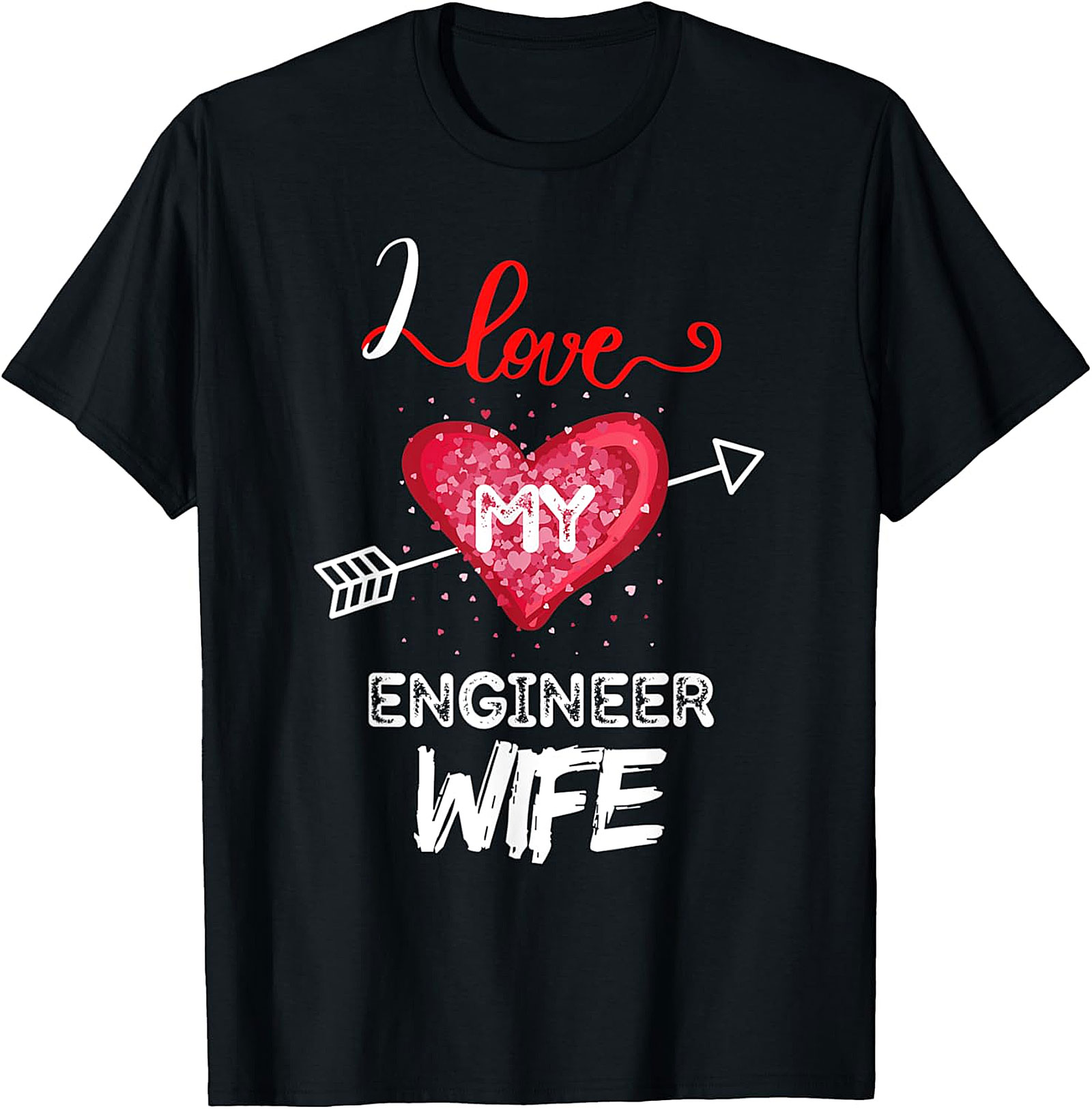I Love My Engineer Wife T-Shirt | Proud Husband Graphic Tee