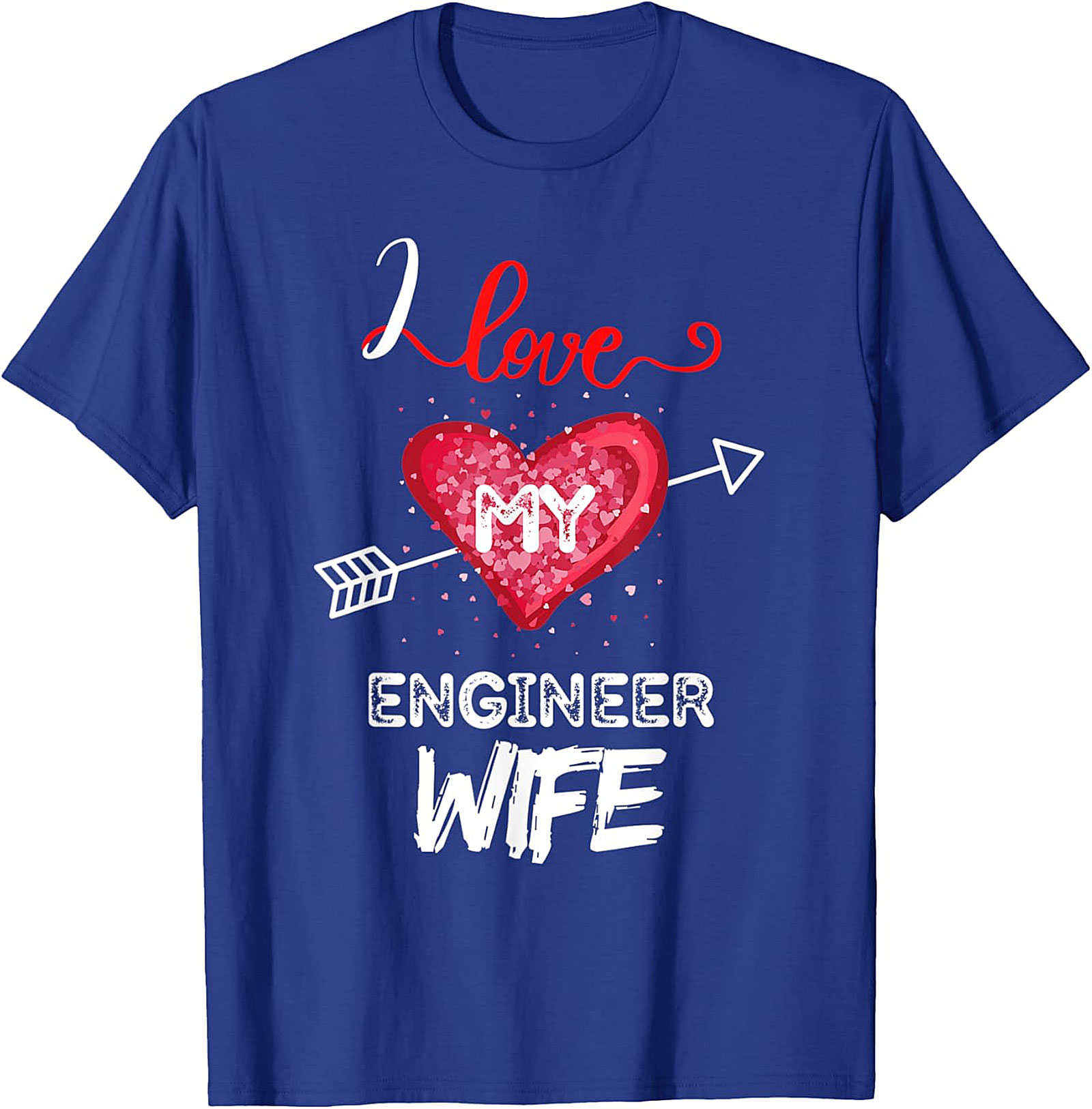 I Love My Engineer Wife T-Shirt | Proud Husband Graphic Tee