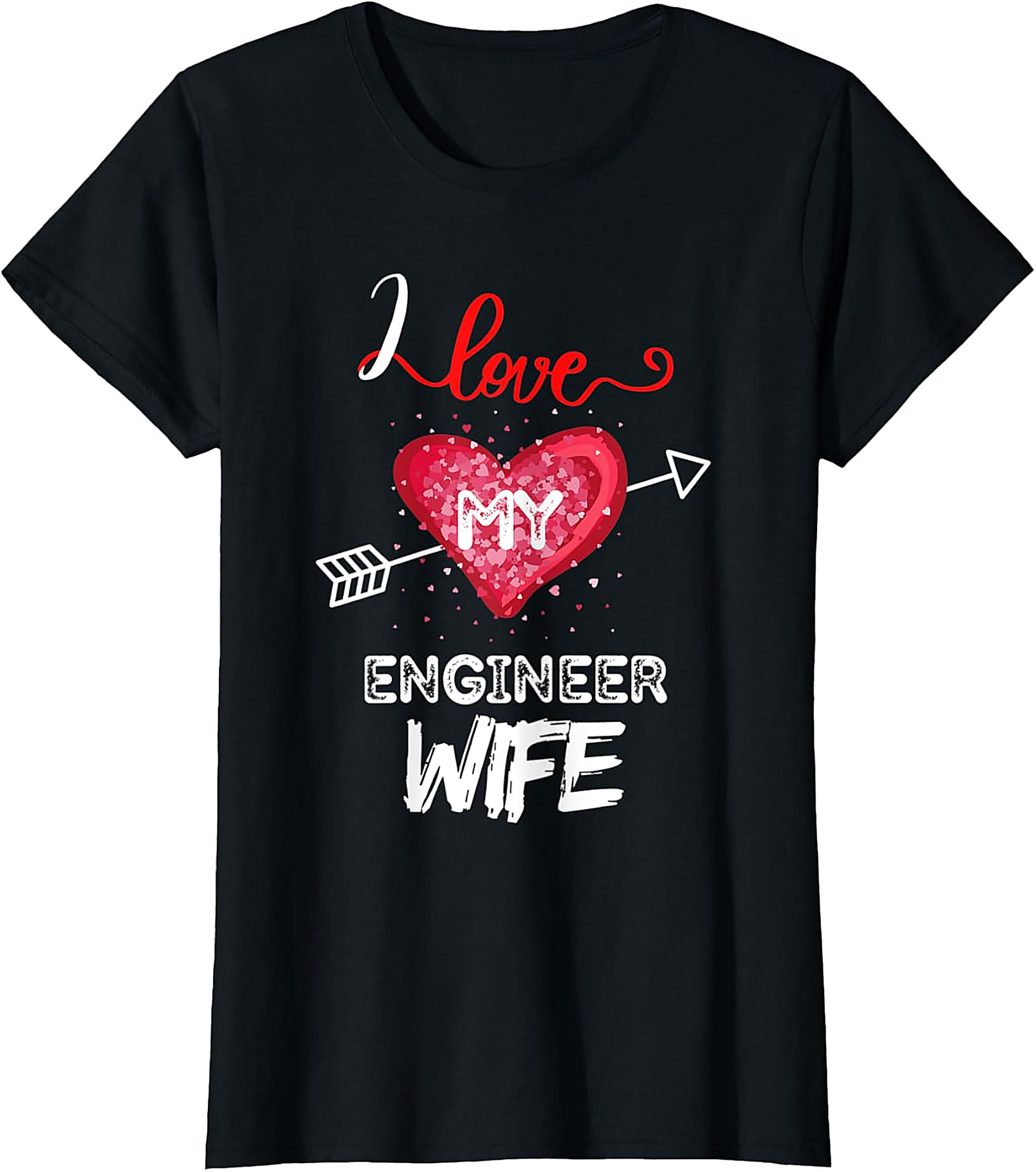 I Love My Engineer Wife T-Shirt | Proud Husband Graphic Tee