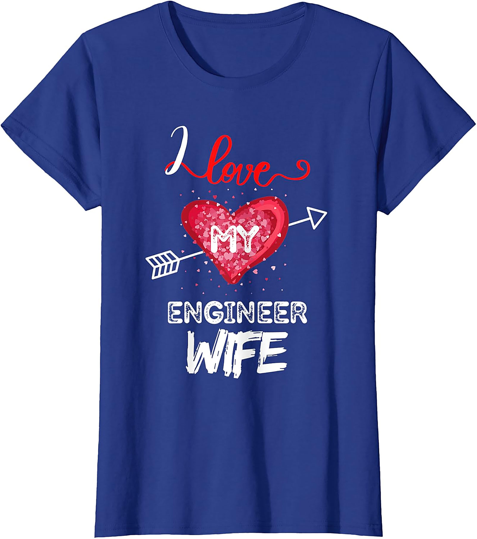 I Love My Engineer Wife T-Shirt | Proud Husband Graphic Tee