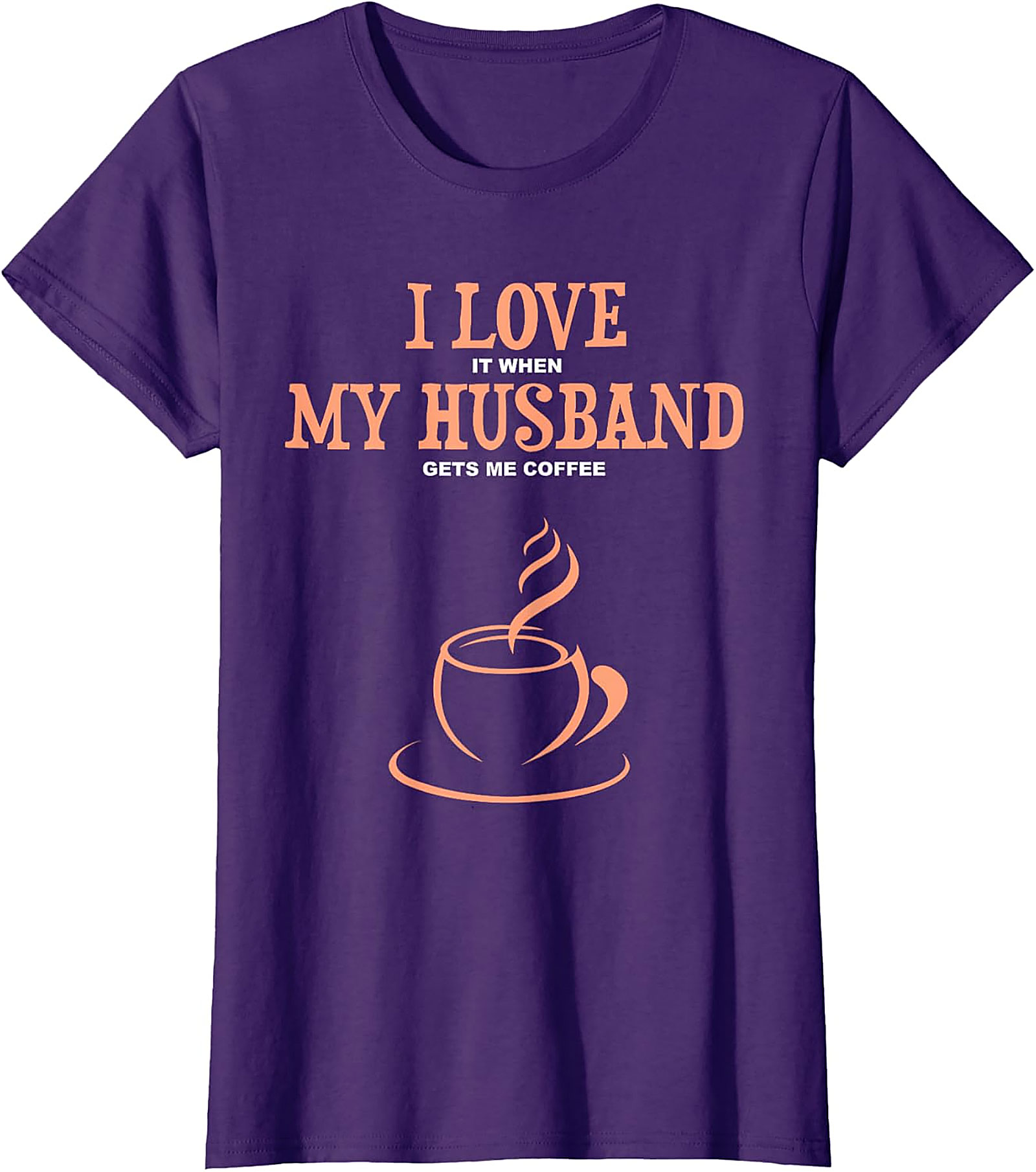 Coffee Husband T-Shirt - Funny Wife Graphic Tee | Soft Cotton