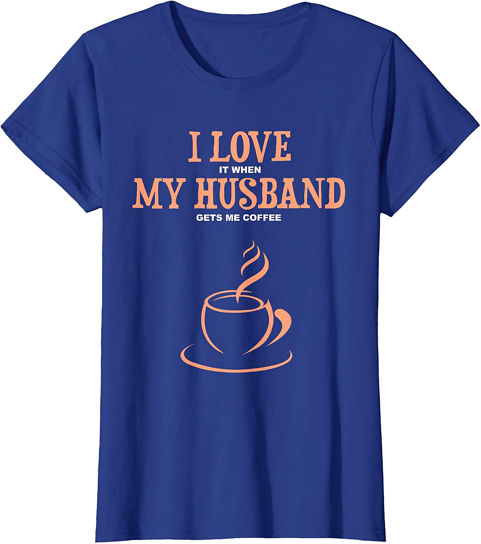 Coffee Husband T-Shirt - Funny Wife Graphic Tee | Soft Cotton