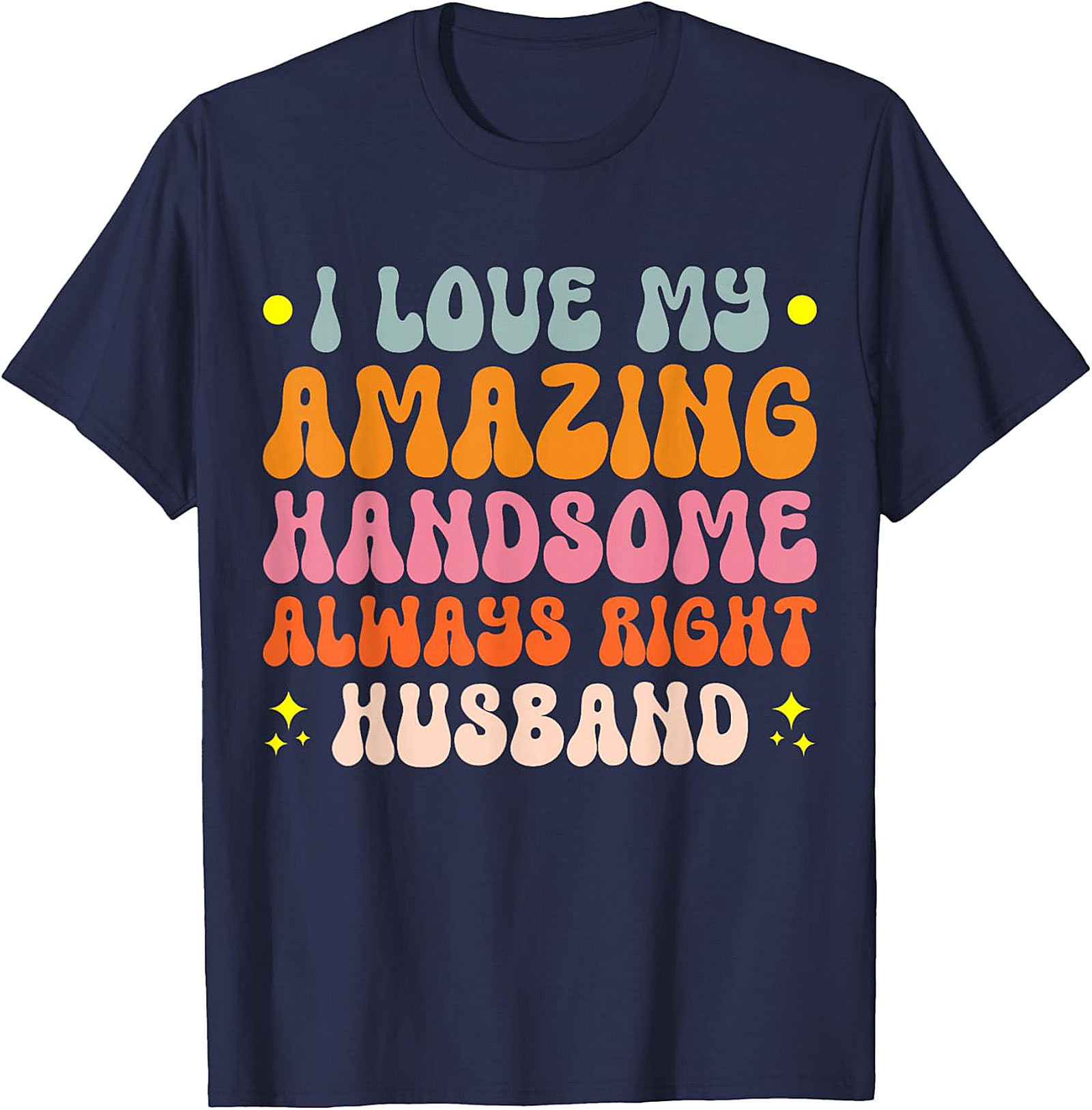 Amazing Handsome Husband T-shirt | Funny Retro Graphic Tee