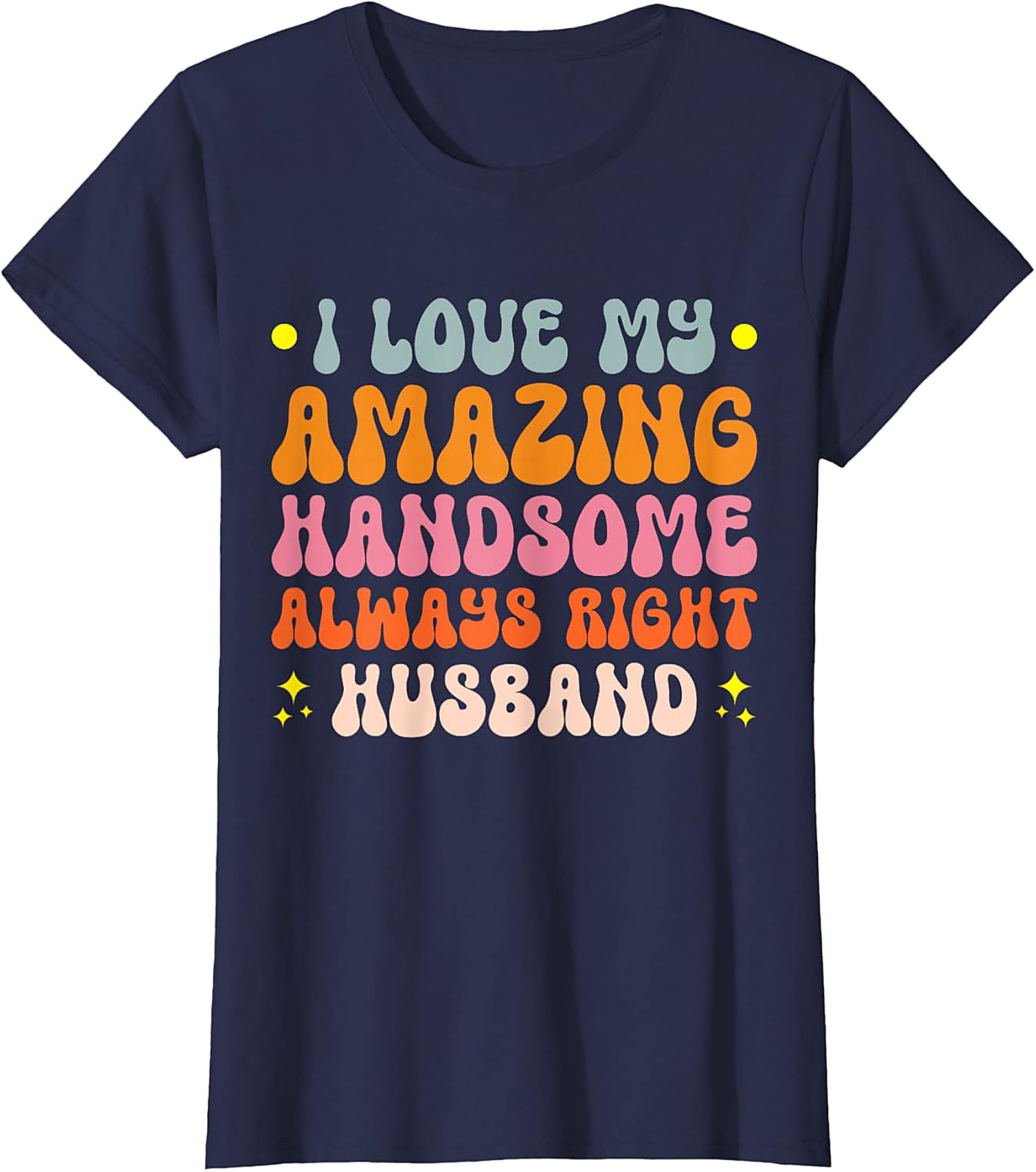 Amazing Handsome Husband T-shirt | Funny Retro Graphic Tee