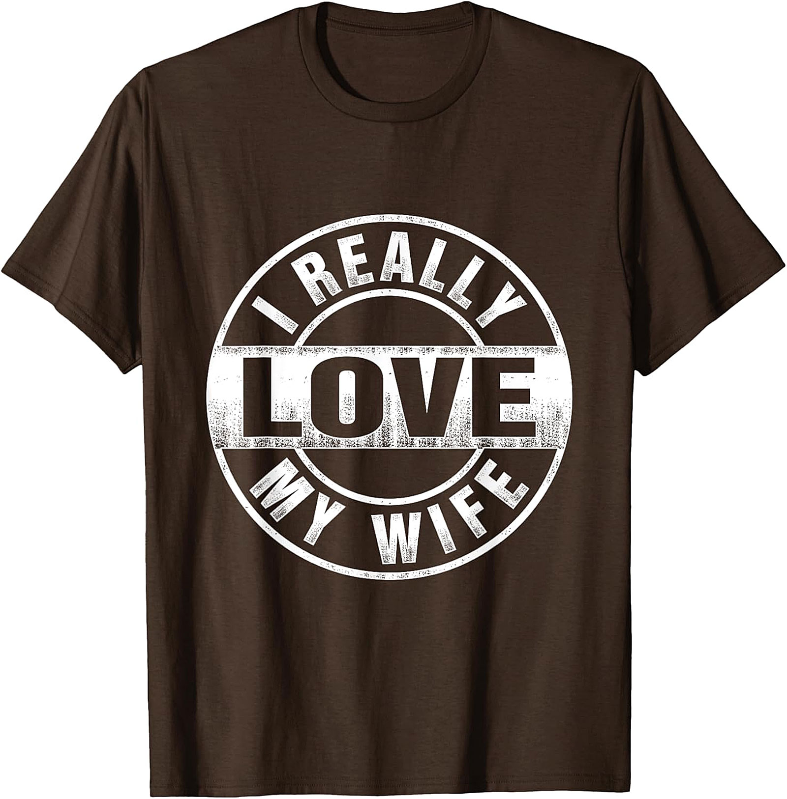 I Really Love My Wife T-Shirt | Funny Husband Graphic Tee