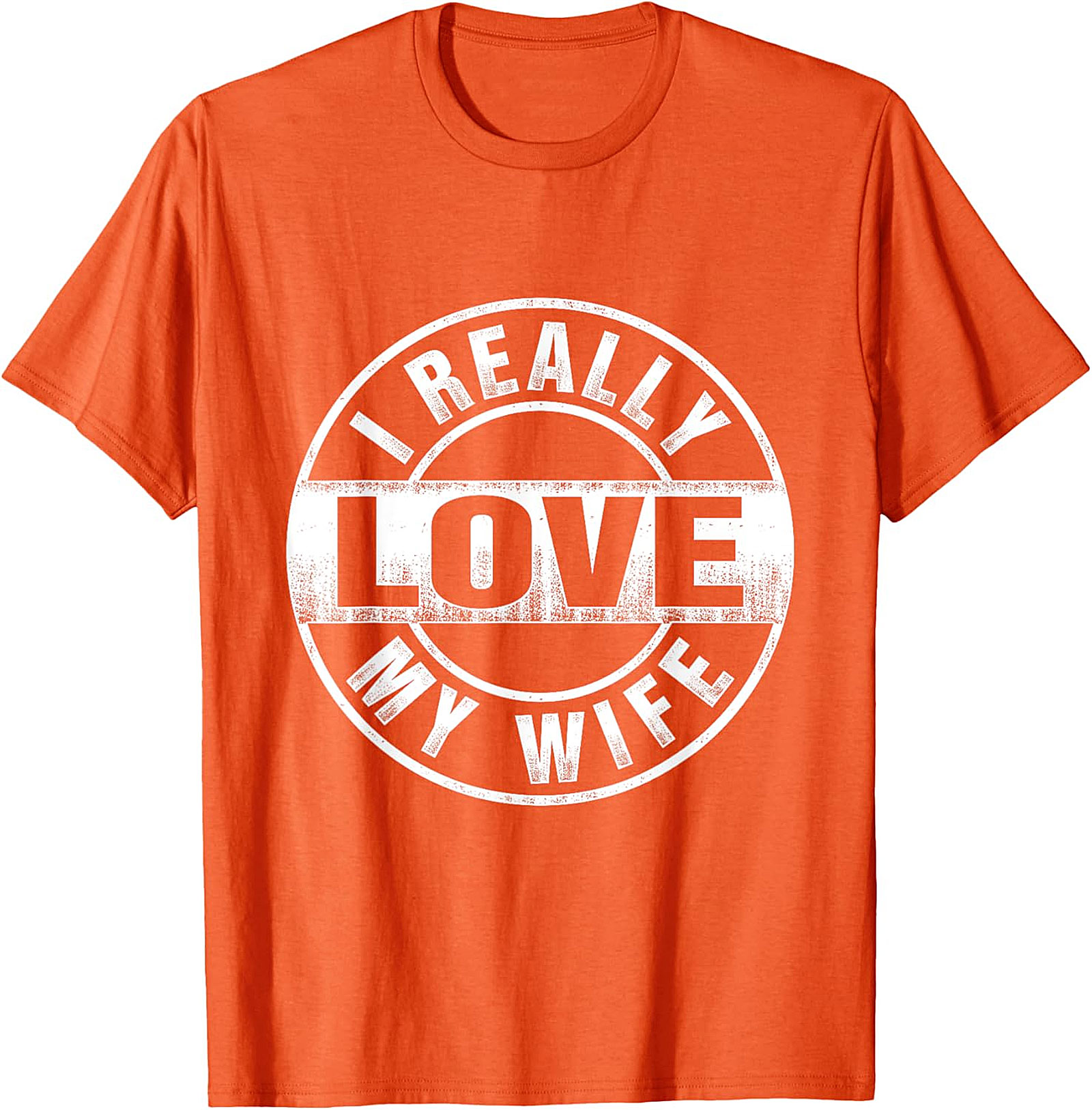 I Really Love My Wife T-Shirt | Funny Husband Graphic Tee