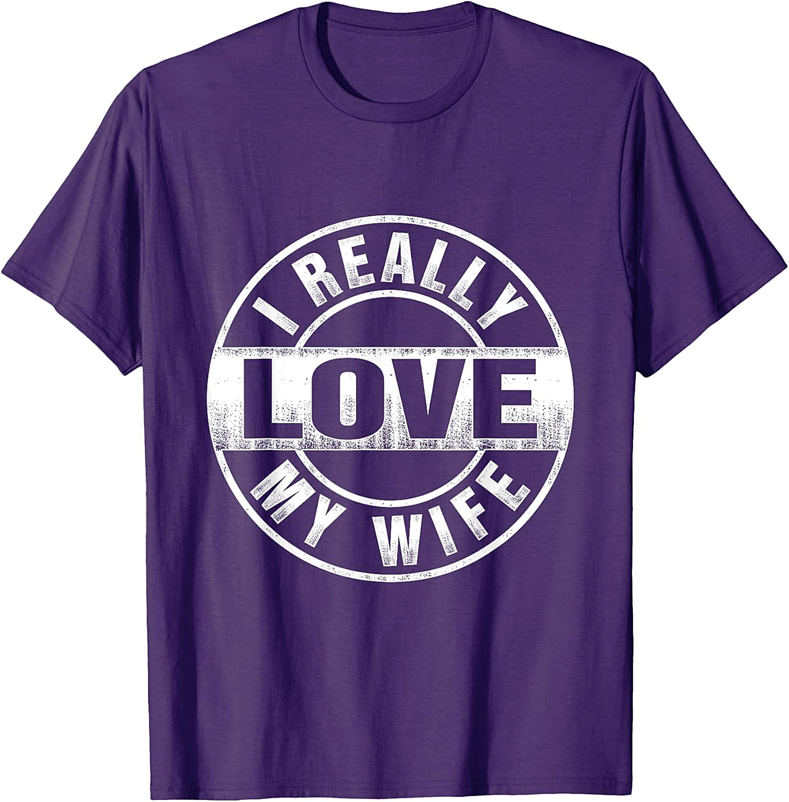 I Really Love My Wife T-Shirt | Funny Husband Graphic Tee