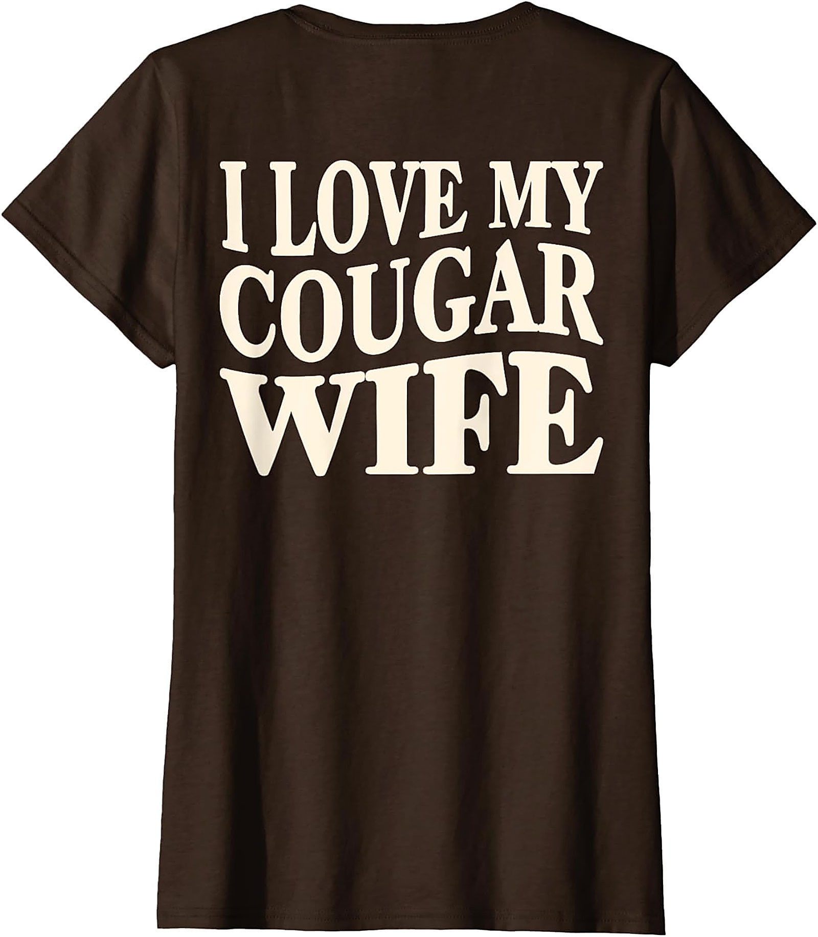 I Love My Cougar Wife T-Shirt | Funny Husband Graphic Tee