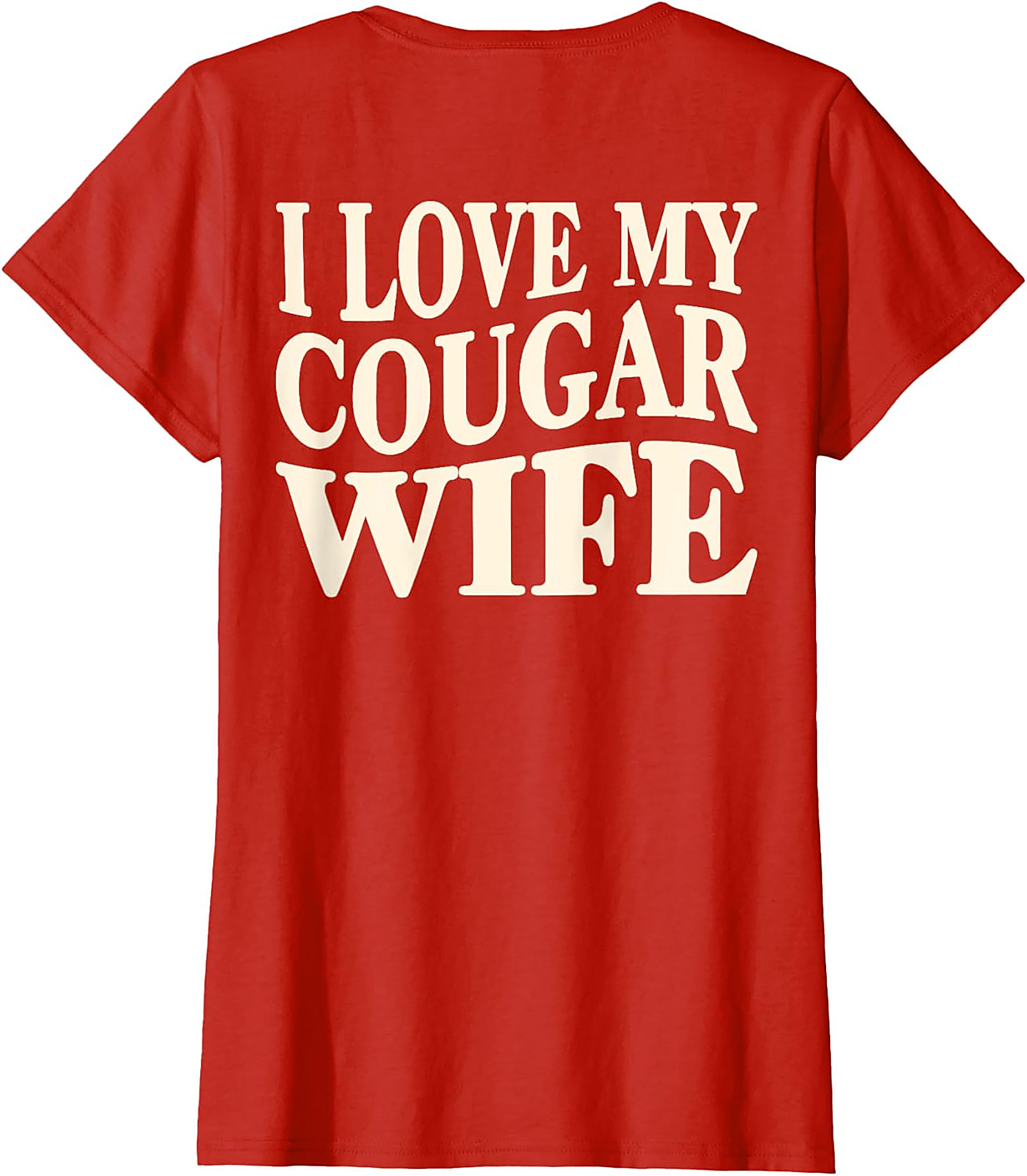 I Love My Cougar Wife T-Shirt | Funny Husband Graphic Tee