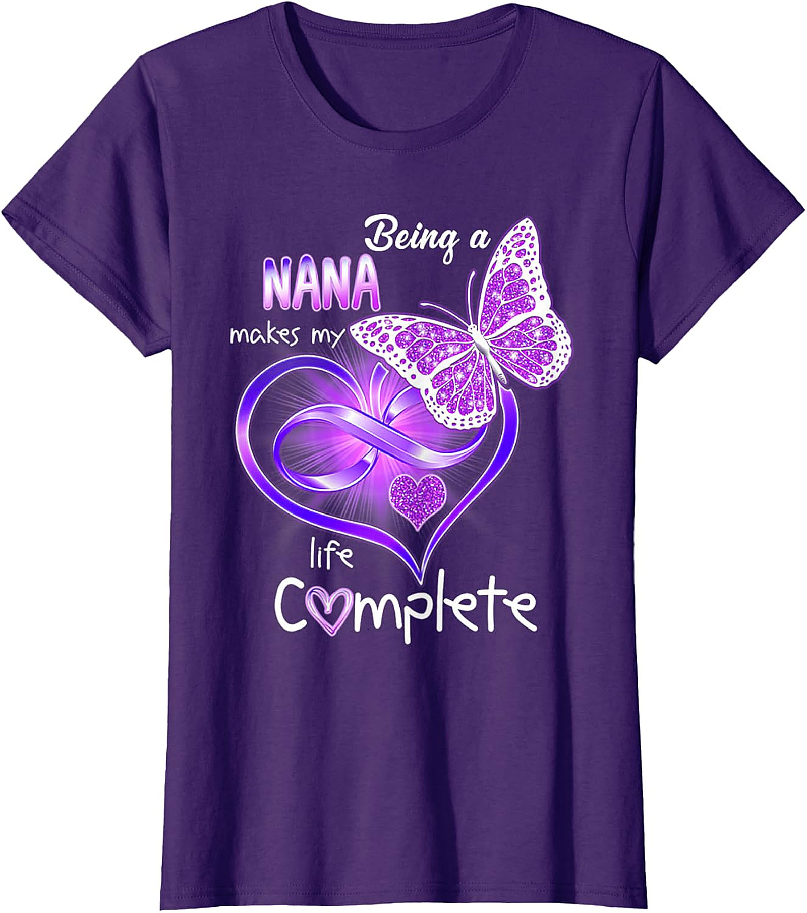 Being a Nana Makes My Life Complete T-Shirt | Butterfly Tee