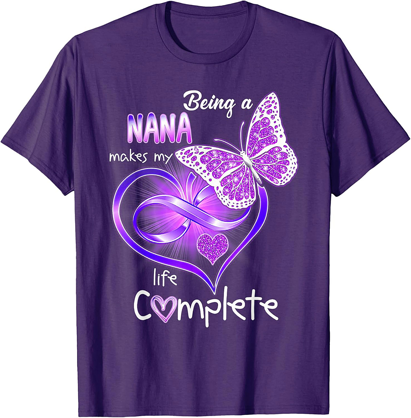 Being a Nana Makes My Life Complete T-Shirt | Butterfly Tee