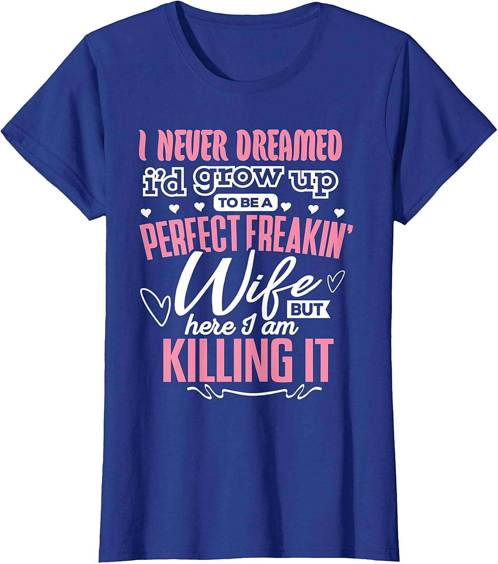 Perfect Freakin' Wife Funny Graphic Tee | Soft Cotton Unisex Shirt