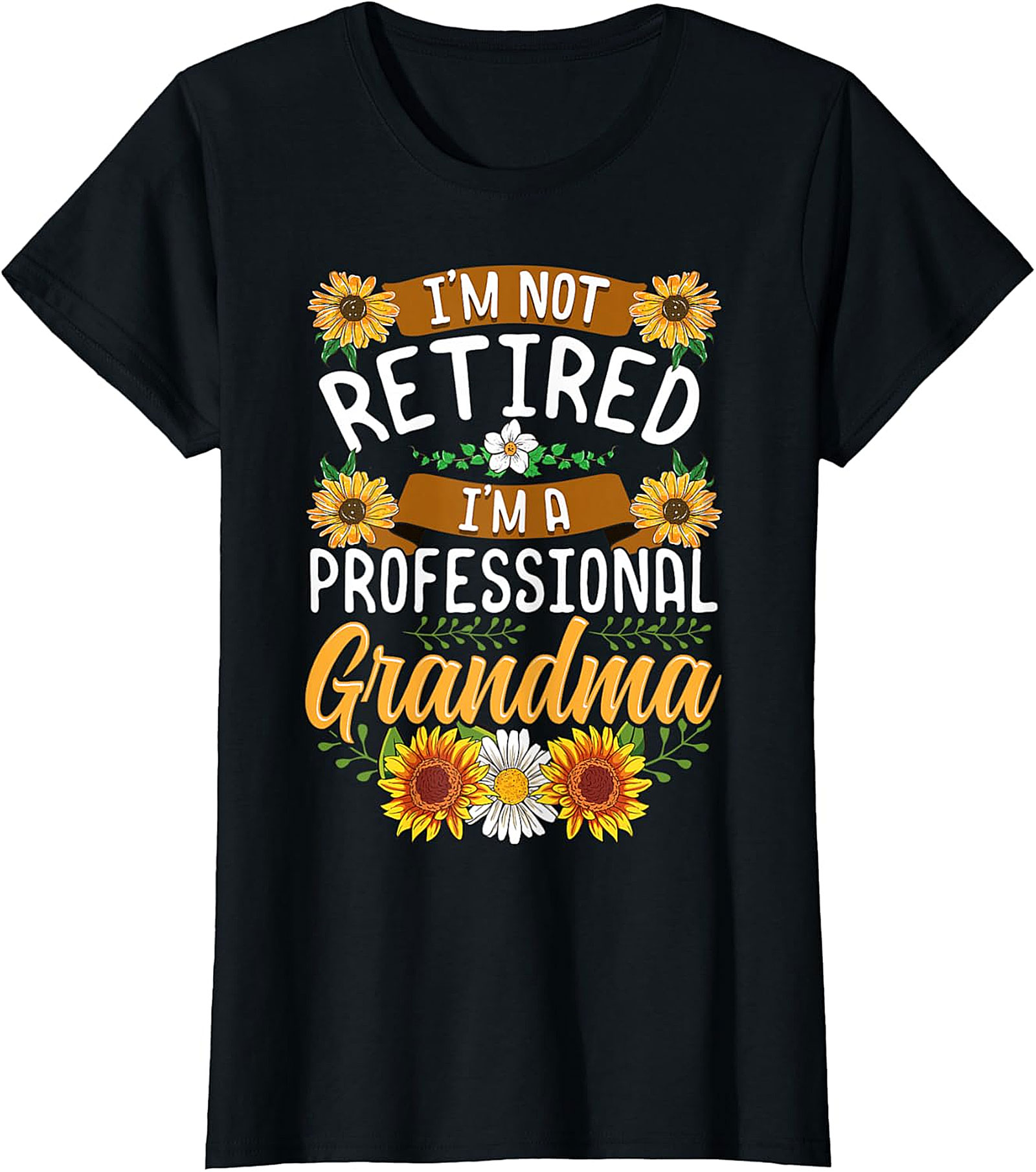 Professional Grandma Sunflower T-Shirt | Funny Retirement Tee