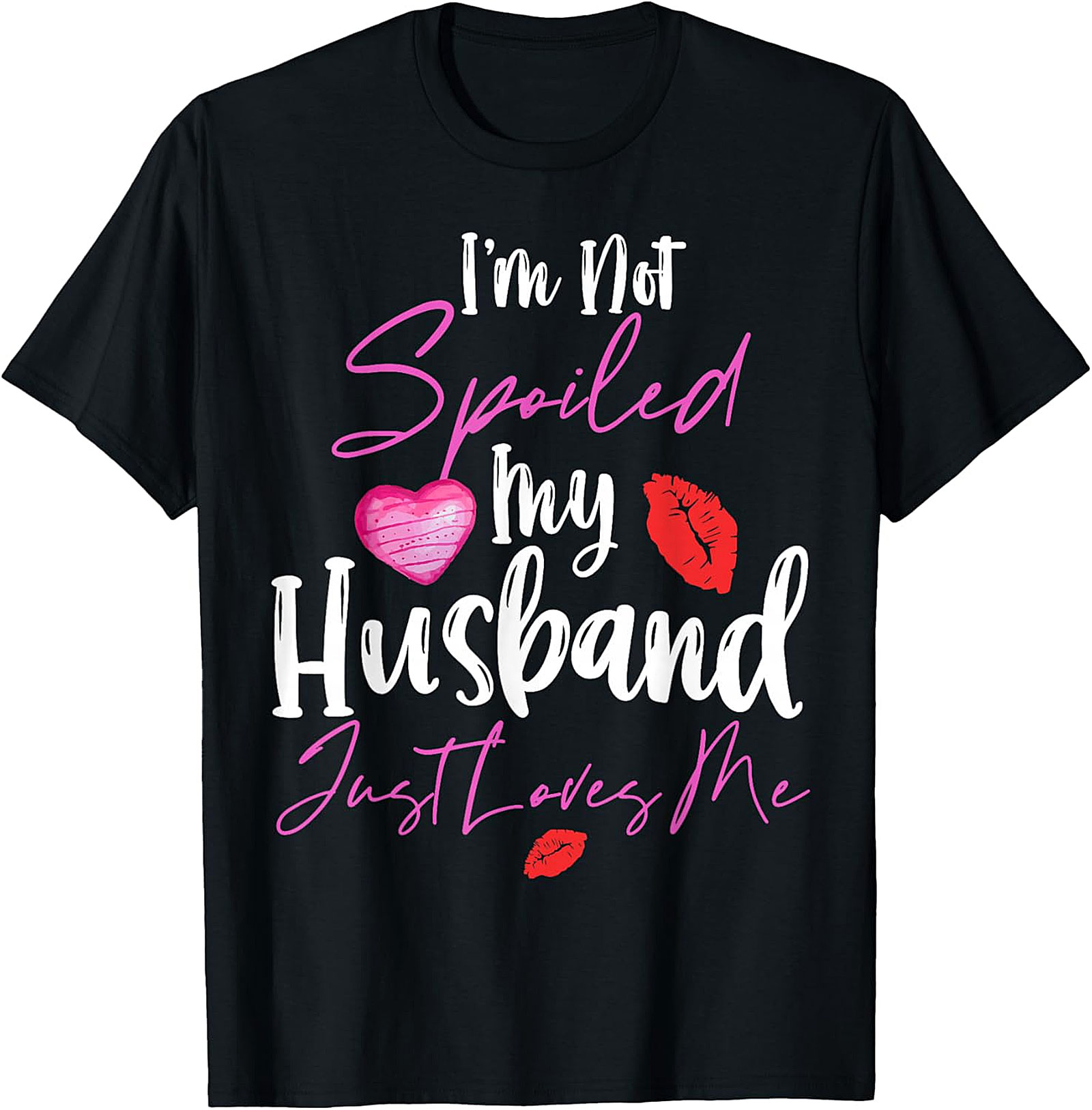 Spoiled Wife T-Shirt - My Husband Loves Me Graphic Tee