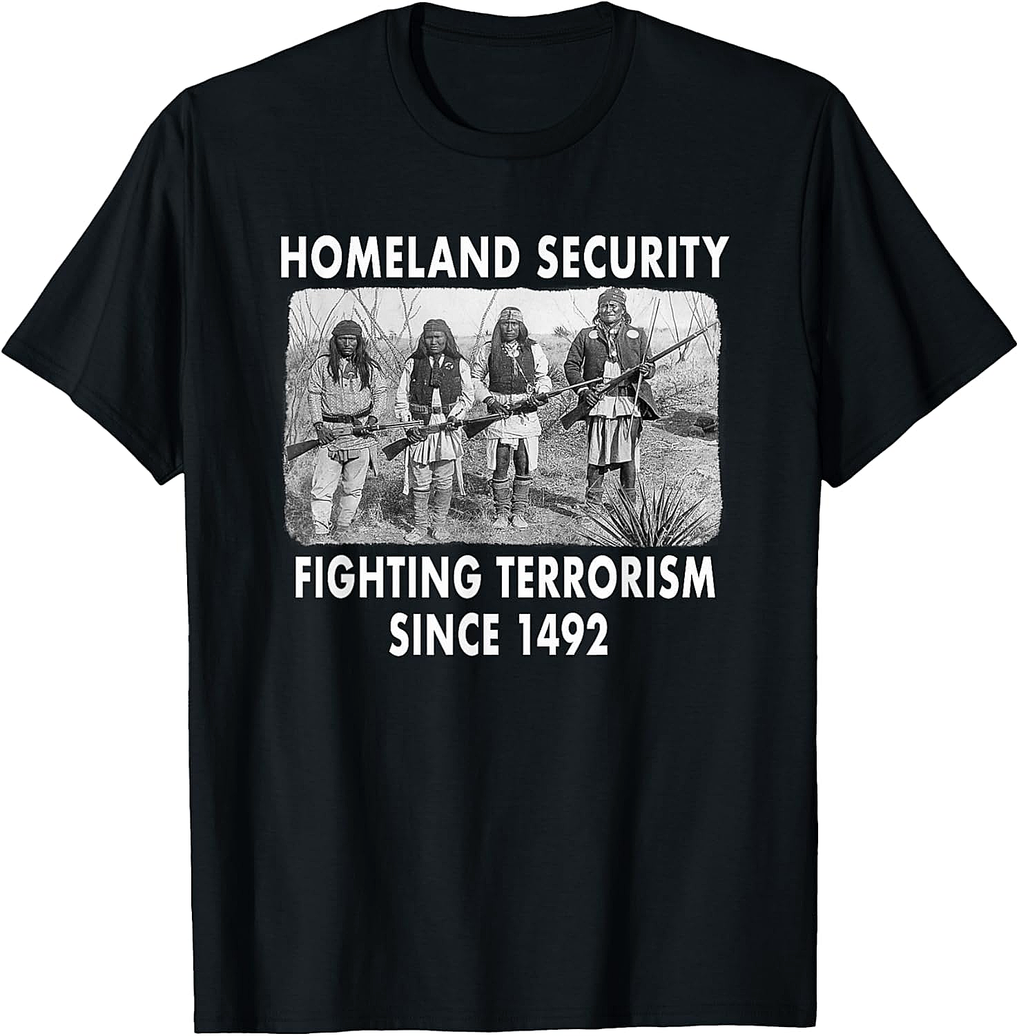 Homeland Security 1492 Native American T-shirt Graphic Tee