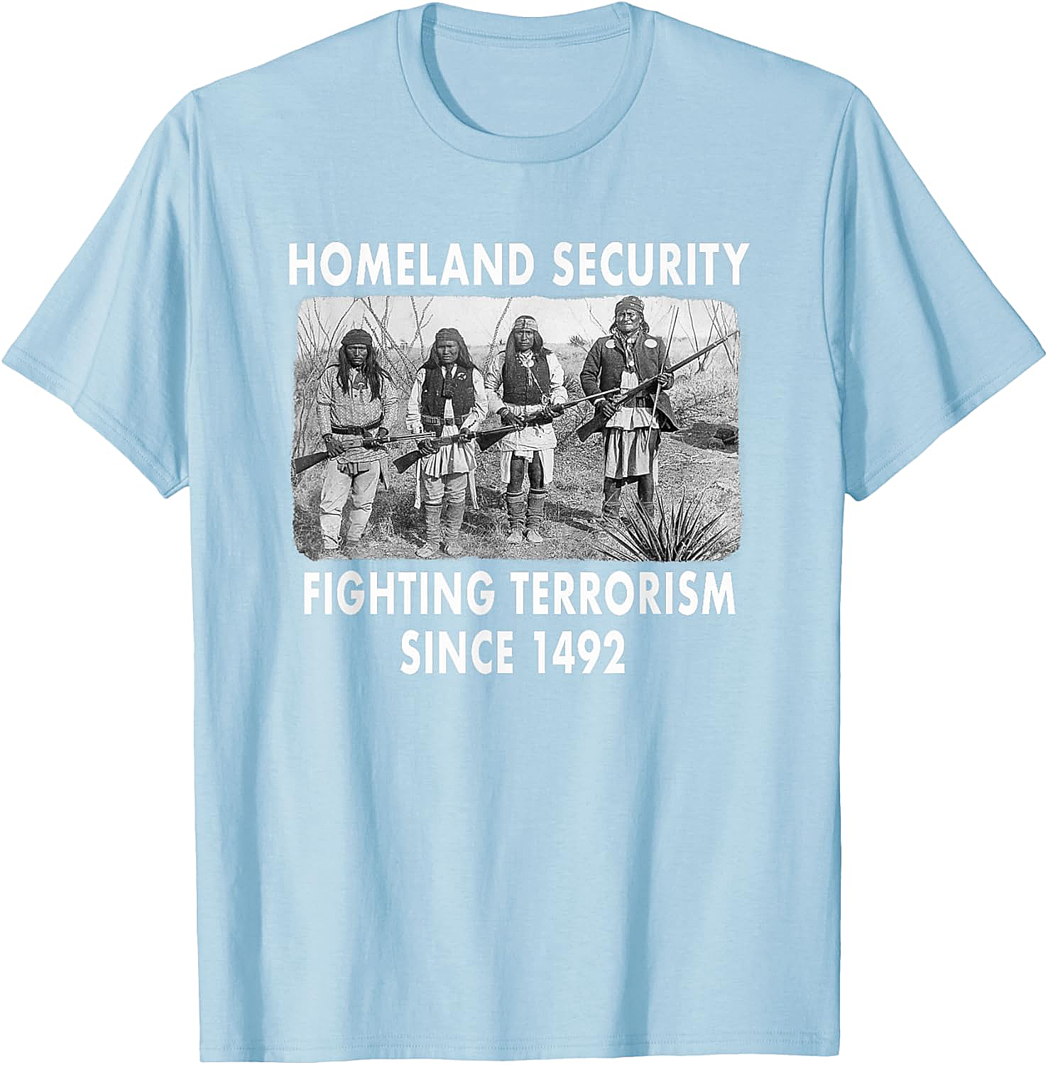 Homeland Security 1492 Native American T-shirt Graphic Tee