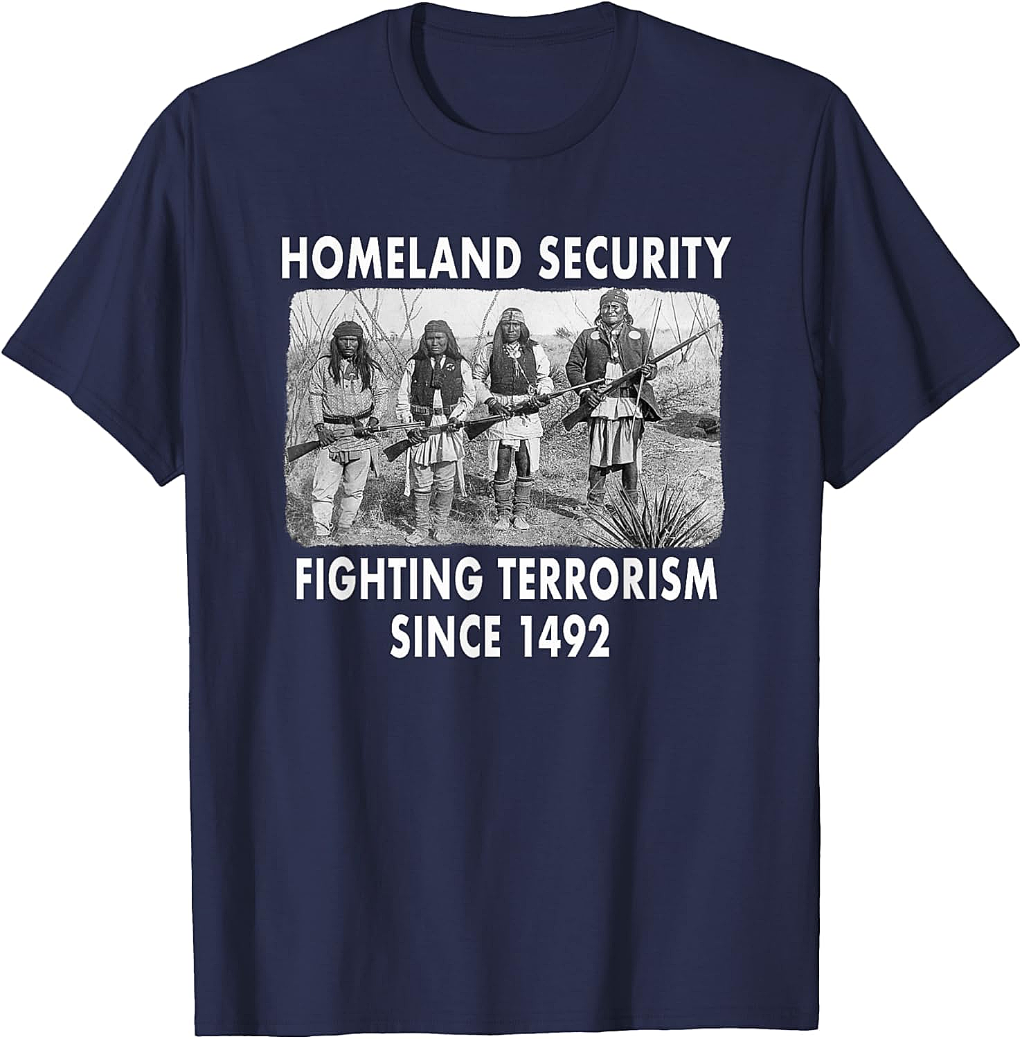 Homeland Security 1492 Native American T-shirt Graphic Tee