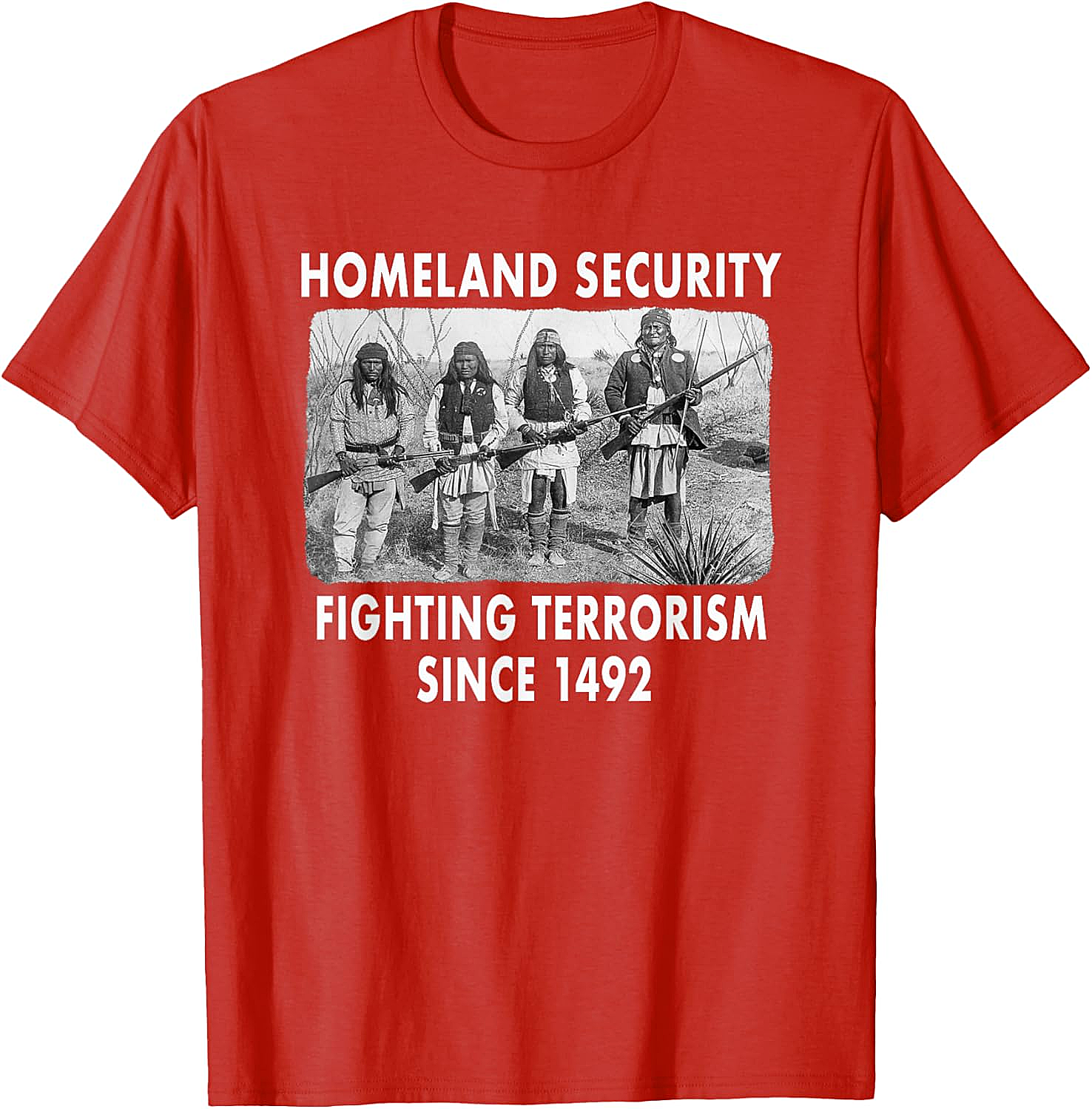 Homeland Security 1492 Native American T-shirt Graphic Tee