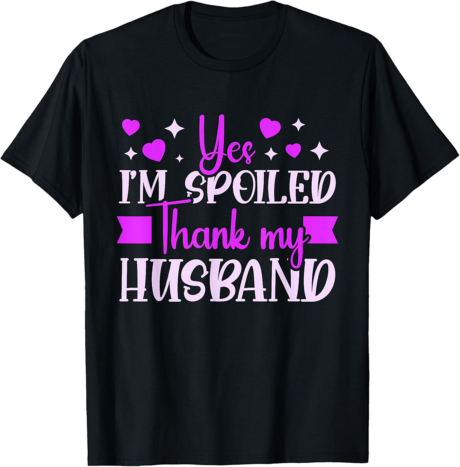 Spoiled Wife T-shirt - Funny Gift for Her | Soft Cotton Tee