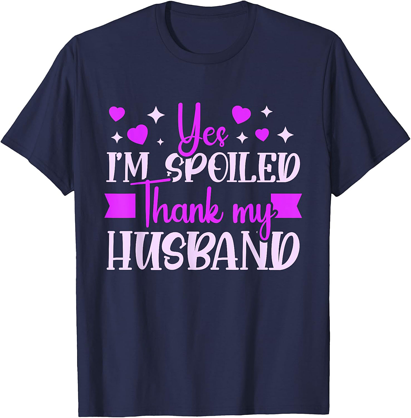 Spoiled Wife T-shirt - Funny Gift for Her | Soft Cotton Tee
