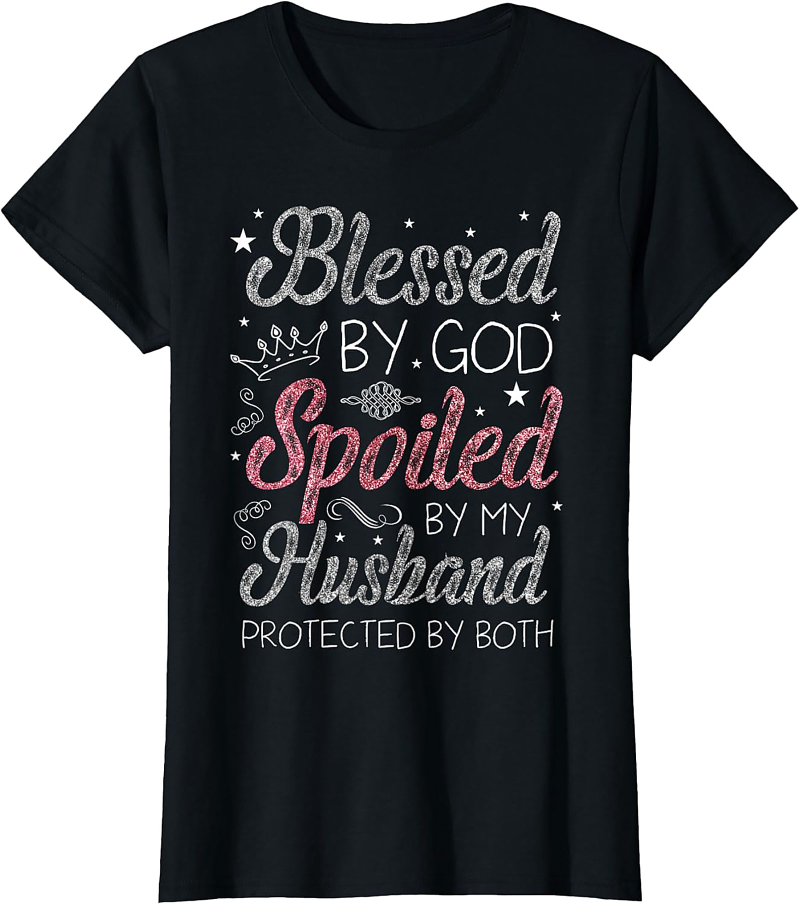 Blessed By God Spoiled By Husband T-Shirt | Christian Wife Tee