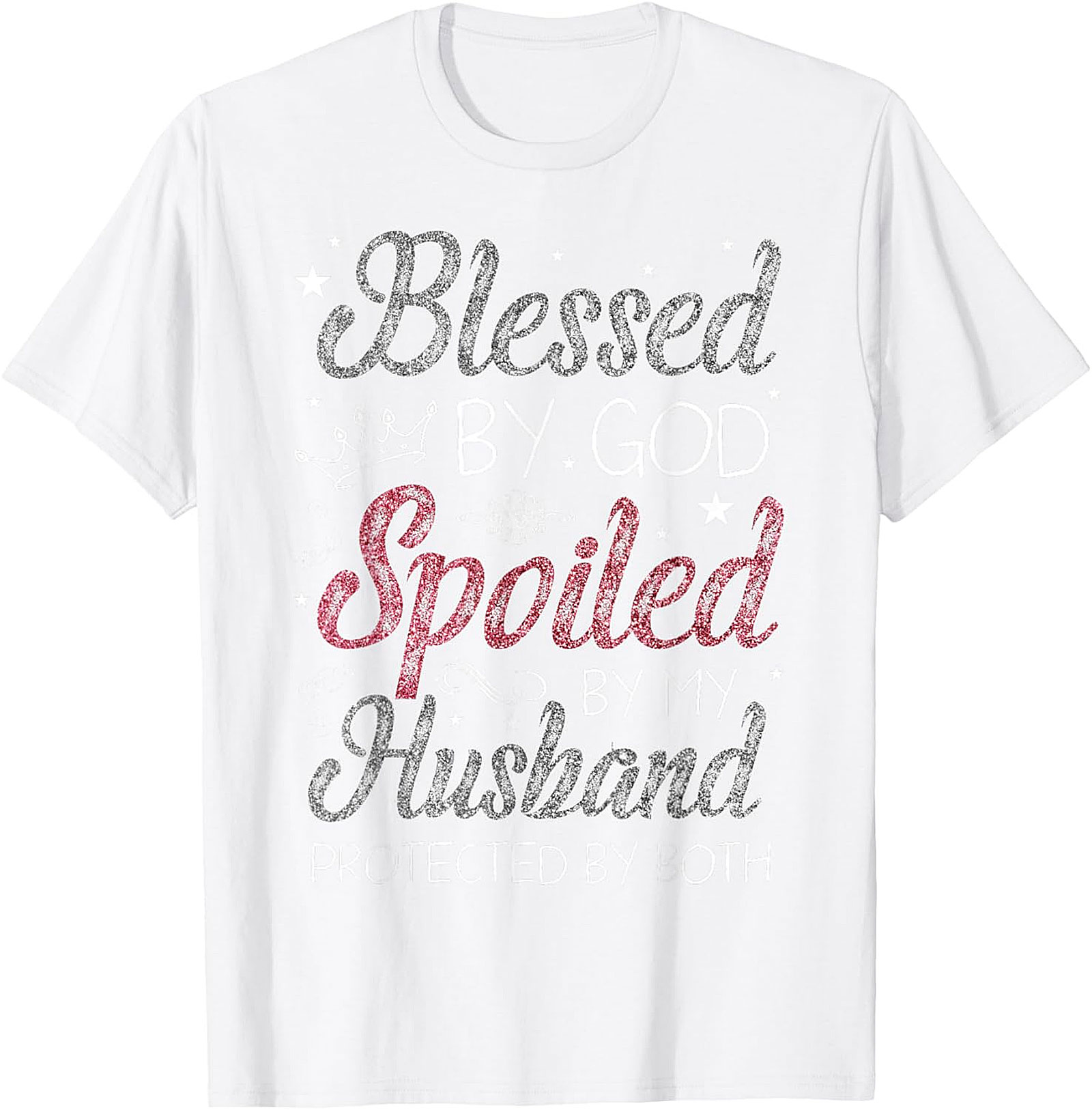 Blessed By God Spoiled By Husband T-Shirt | Christian Wife Tee